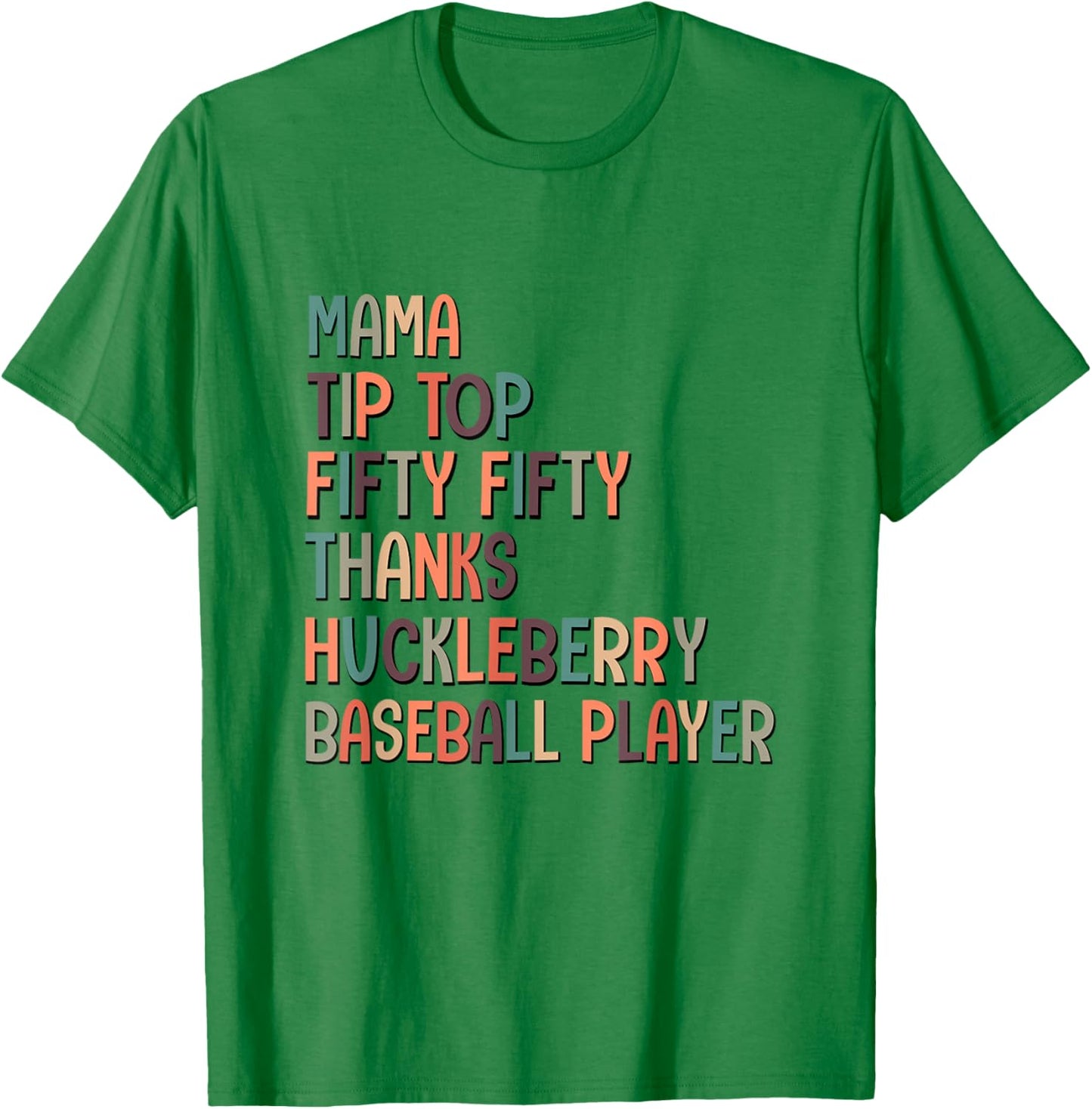 Mama Tip Top Fifty Thanks Huckleberry Neuro Nurse Stroke T-Shirt - T-Shirt | Irish Green