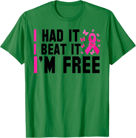 Cancer I Had It I Beat It I'm Free Breast Cancer Survivor T-Shirt - T-Shirt | Irish Green