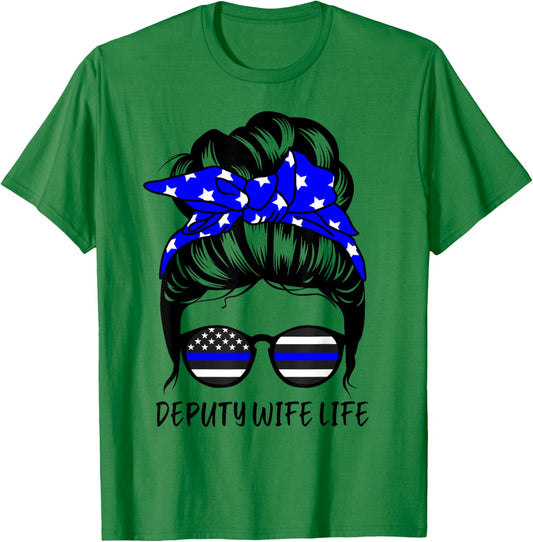 Deputy Wife Life Messy Bun Hair Funny Deputy Wife T-Shirt - T-Shirt | Irish Green