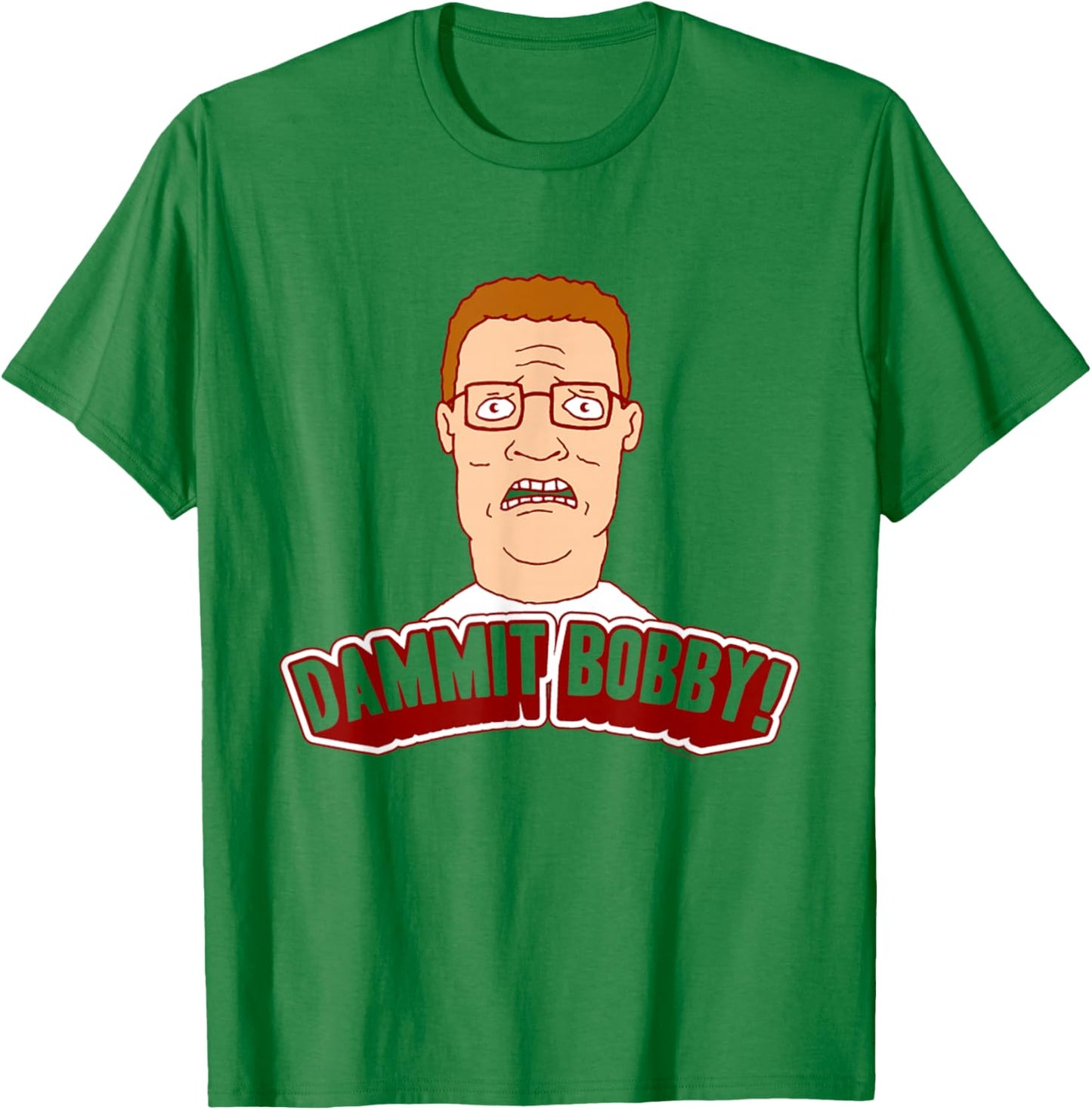 King of The Hill Hank Dammit Bobby Yell Cartoon T-Shirt - T-Shirt | Irish Green