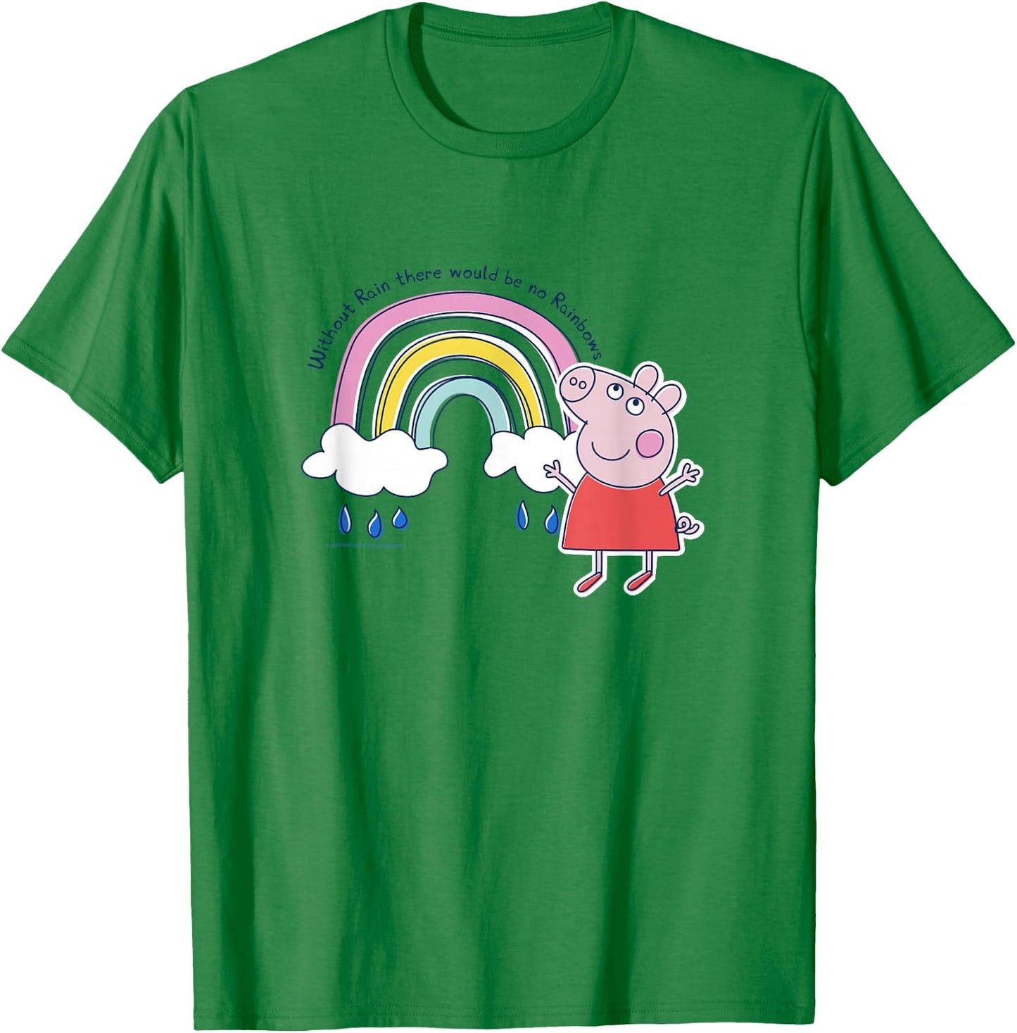 Peppa Pig Without Rain There Would Be No Rainbows Cute Shot T-Shirt - T-Shirt | Irish Green