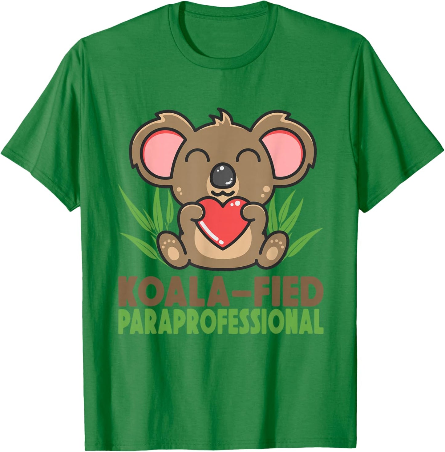 Koala Fied Paraprofessionals Special Teaching Para Educator T-Shirt - T-Shirt | Irish Green