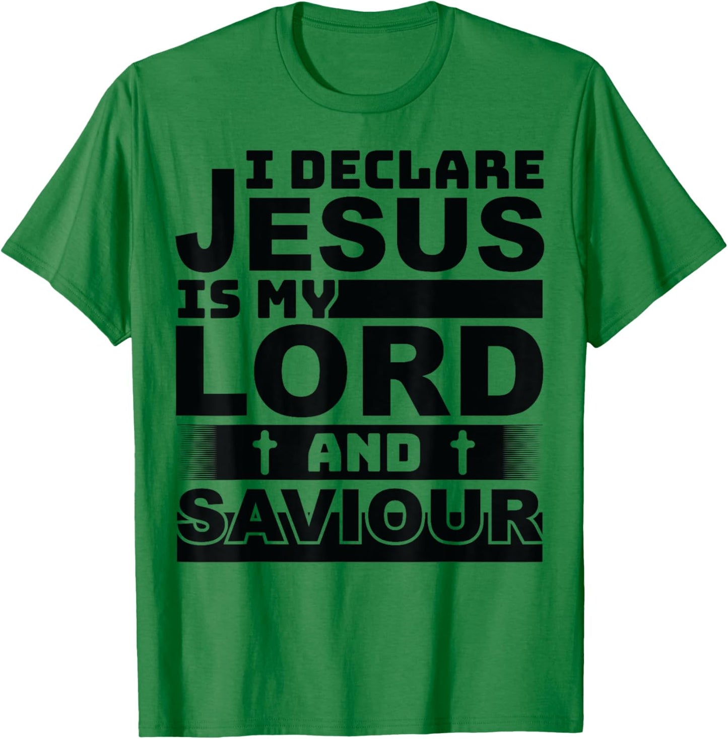 I Declare Jesus Is My Lord & Savior God Men Women Boy Girl T-Shirt - T-Shirt | Irish Green