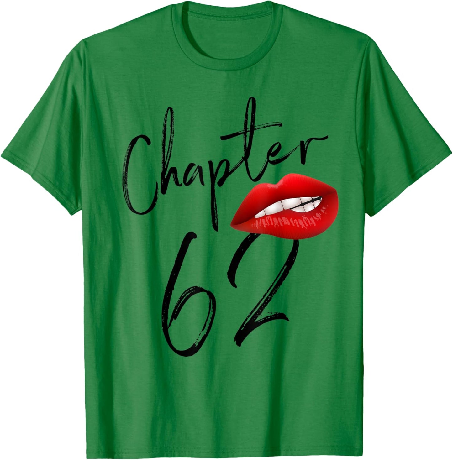 62 Year Old 62nd Birthday Women Chapter 62 T-Shirt - T-Shirt | Irish Green
