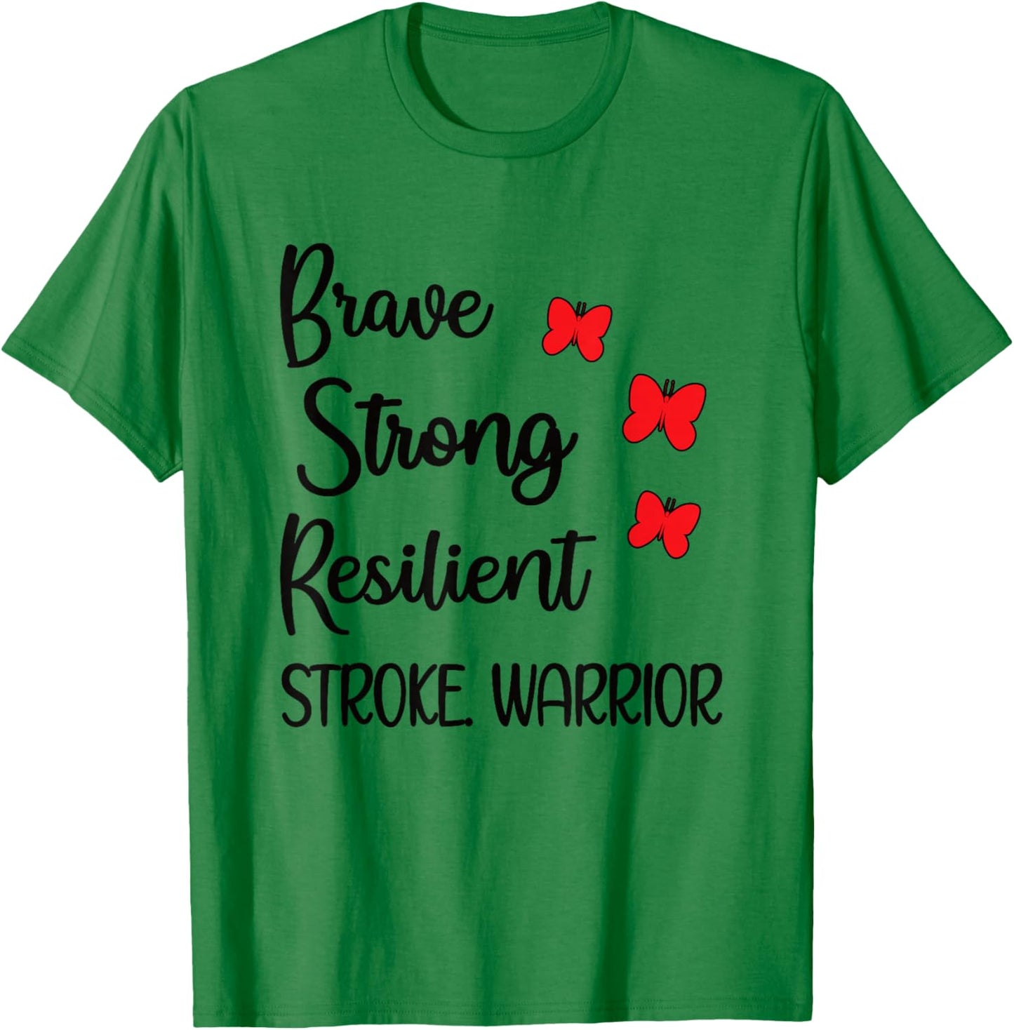 Stroke Warrior Stroke Recovery Stroke Survivor T-Shirt - T-Shirt | Irish Green
