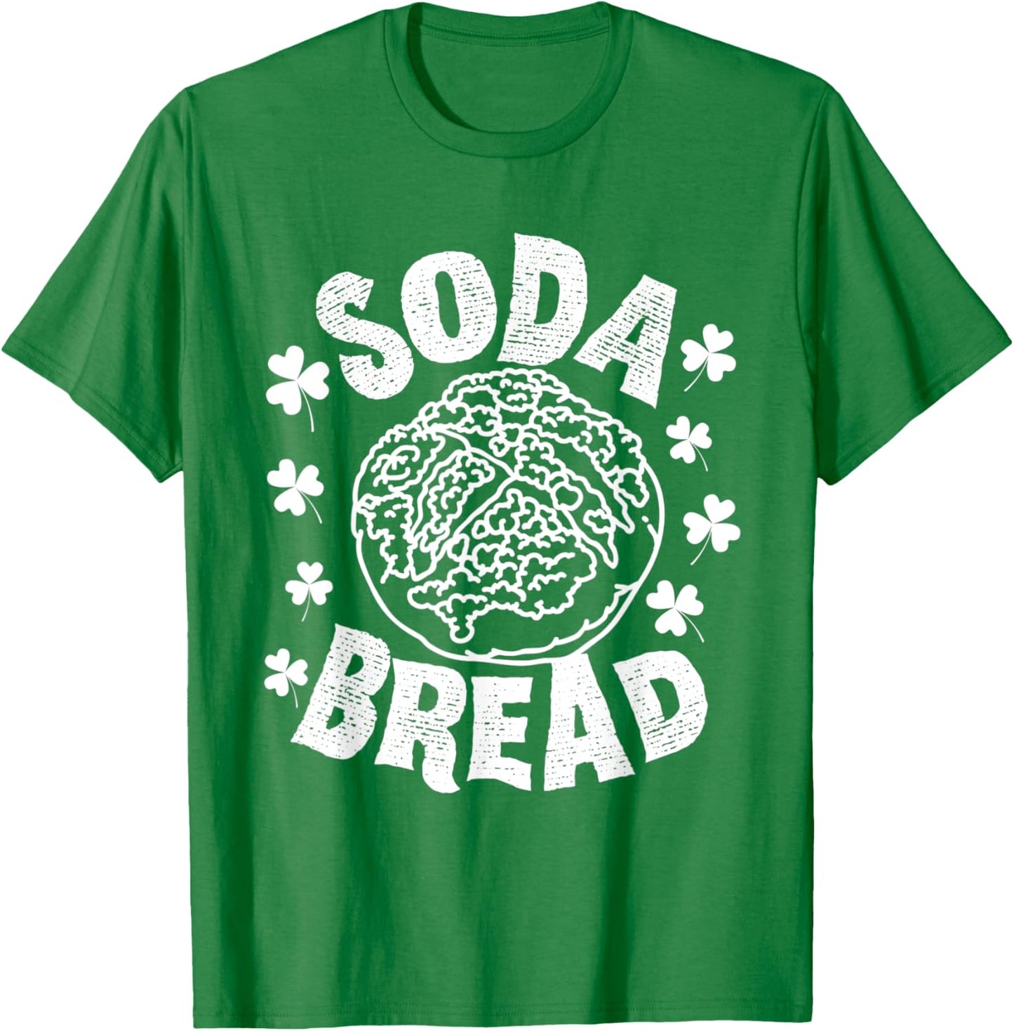 Irish Soda Bread Funny St Patricks Day T-Shirt - T-Shirt | Irish Green