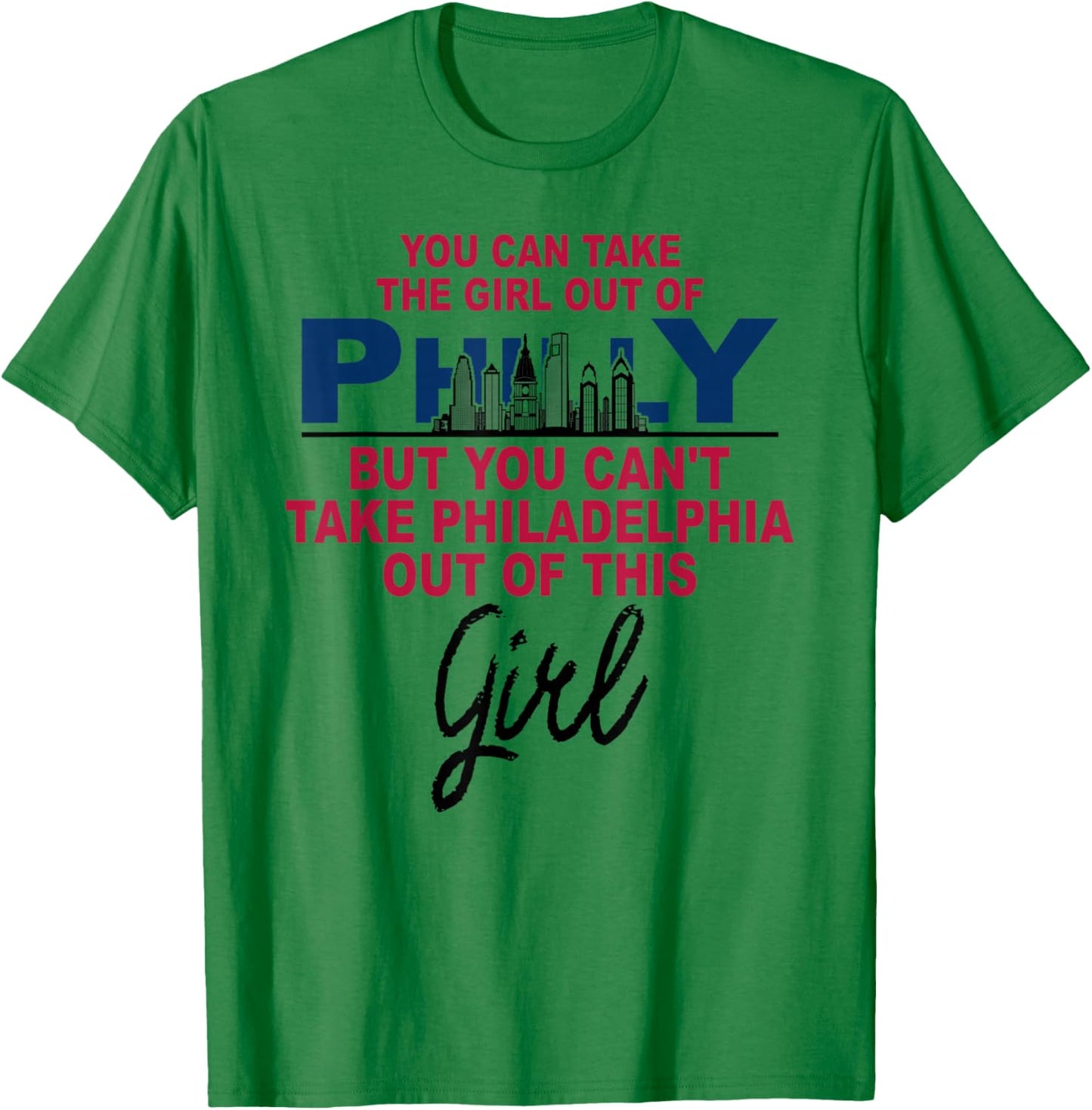 Proud Philly Philadelphia Girl - Moved from Philadelphia T-Shirt - T-Shirt | Irish Green