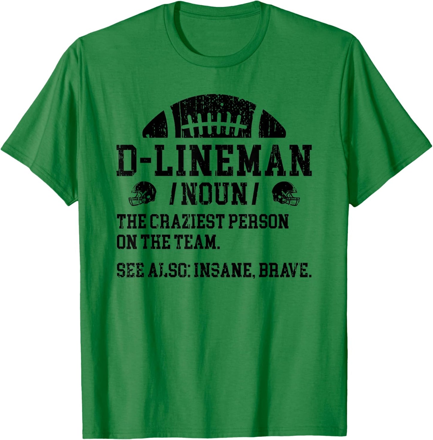 Funny D-Line For Defensive Lineman Football , Grey, Small, Regular Fit, Short Sleeve, , Polyester 100%, Modern, Football-Themed Design, -Adults, Football Players T-Shirt - T-Shirt | Irish Green