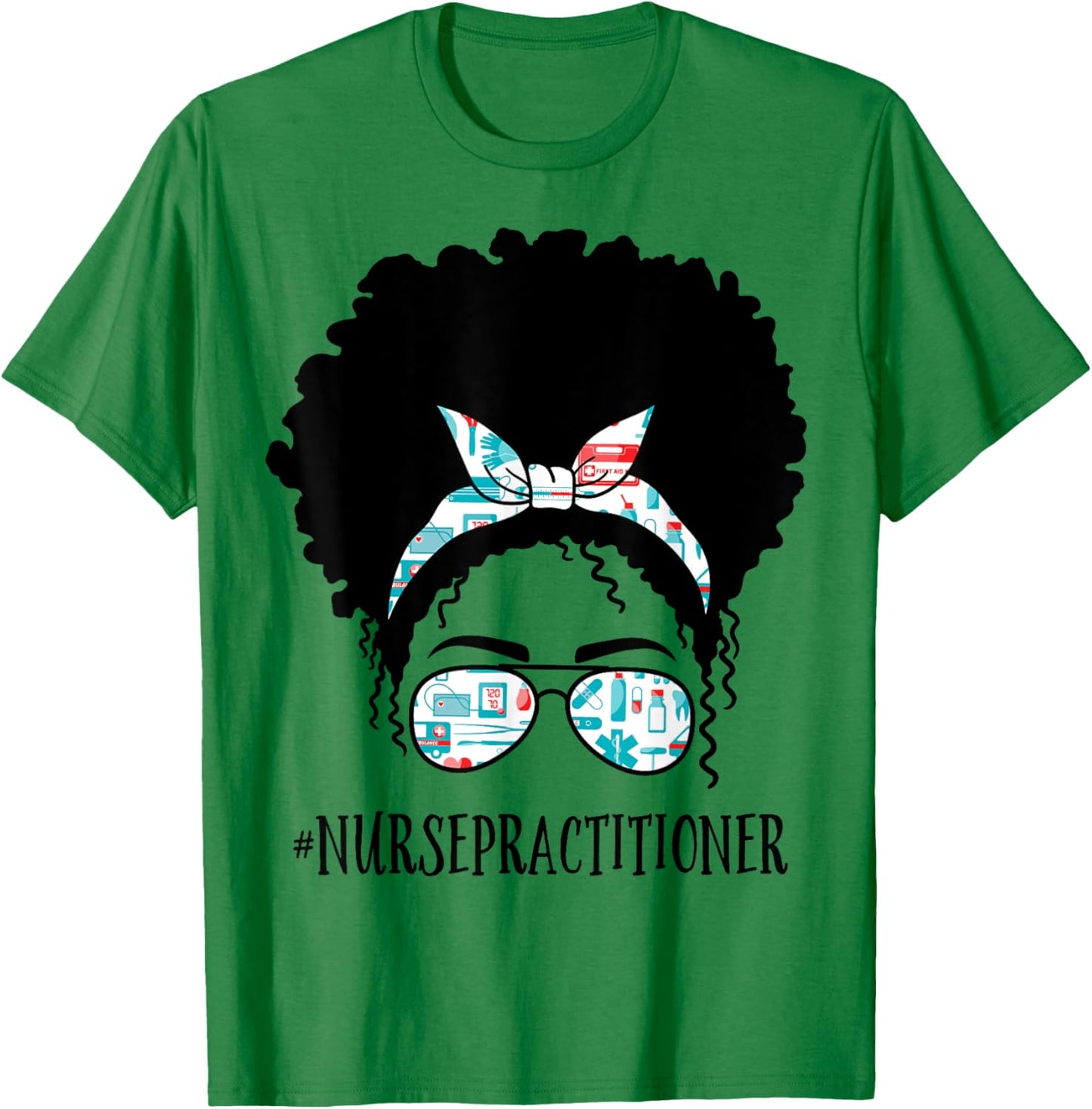 Nurse Practitioner Black Afro Messy Bun African American T-Shirt - T-Shirt | Irish Green
