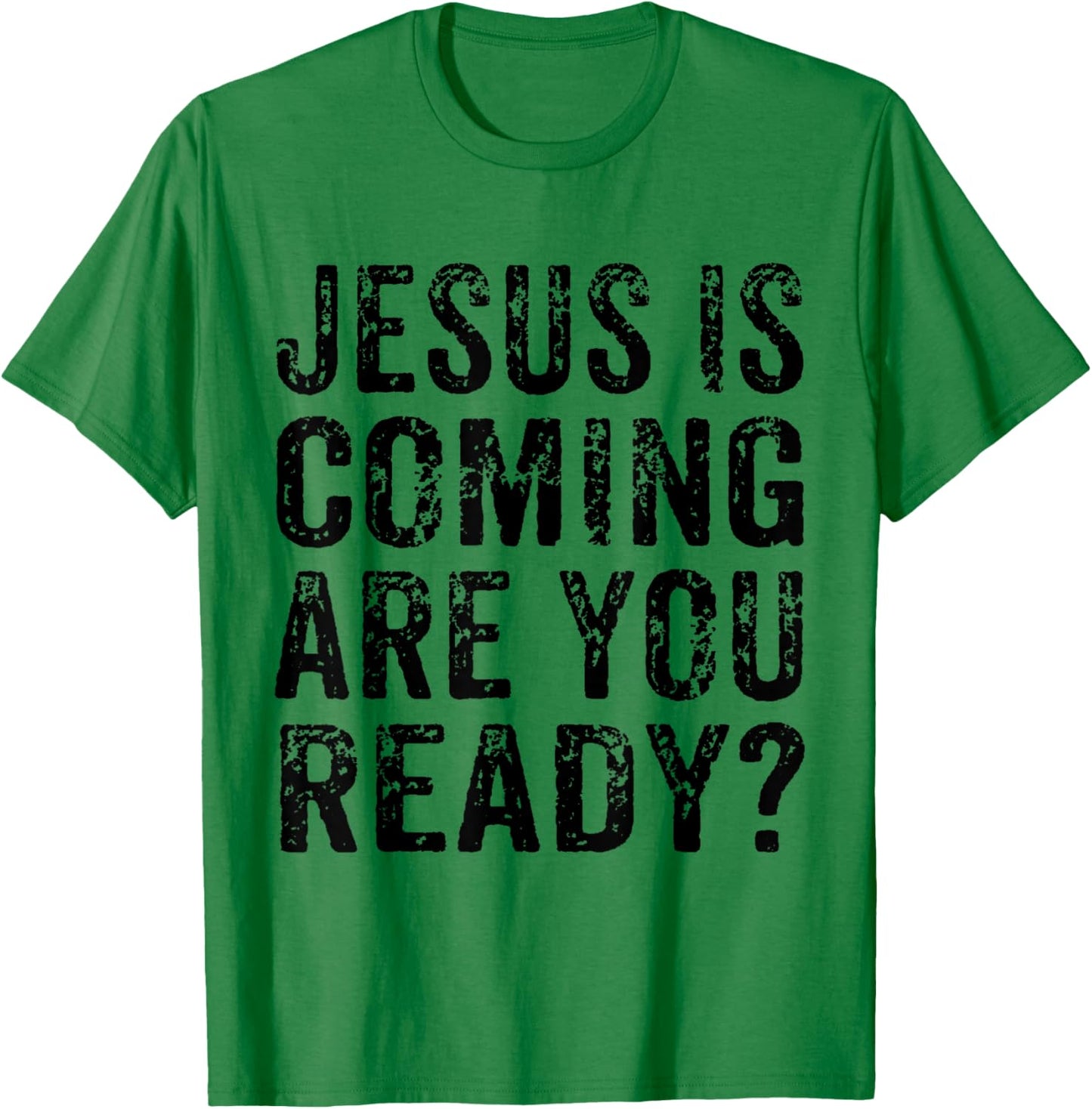 Jesus Is Coming Are You Ready? Religious Christian Vintage T-Shirt - T-Shirt | Irish Green