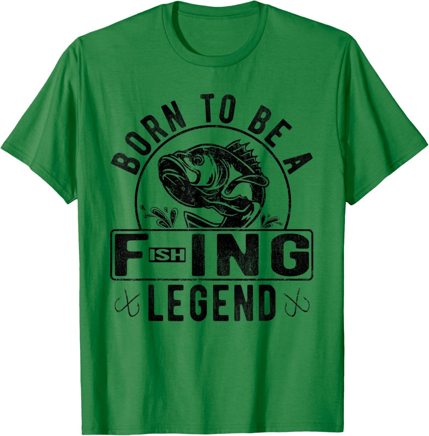 Born To Be A Fishing Legend Funny Sarcastic Fishing Humor T-Shirt - T-Shirt | Irish Green
