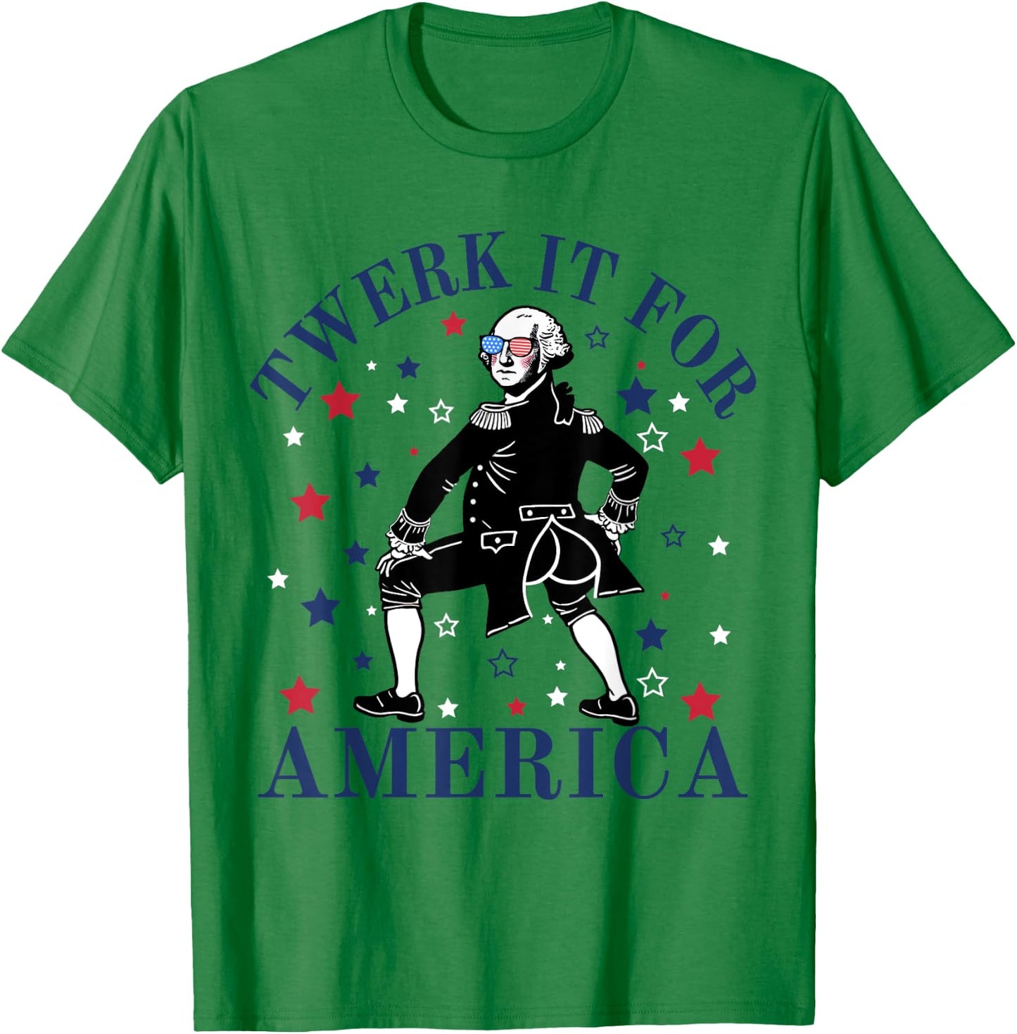 Twerk It For America Funny Patriotic Adult Humor 4th of July T-Shirt - T-Shirt | Irish Green