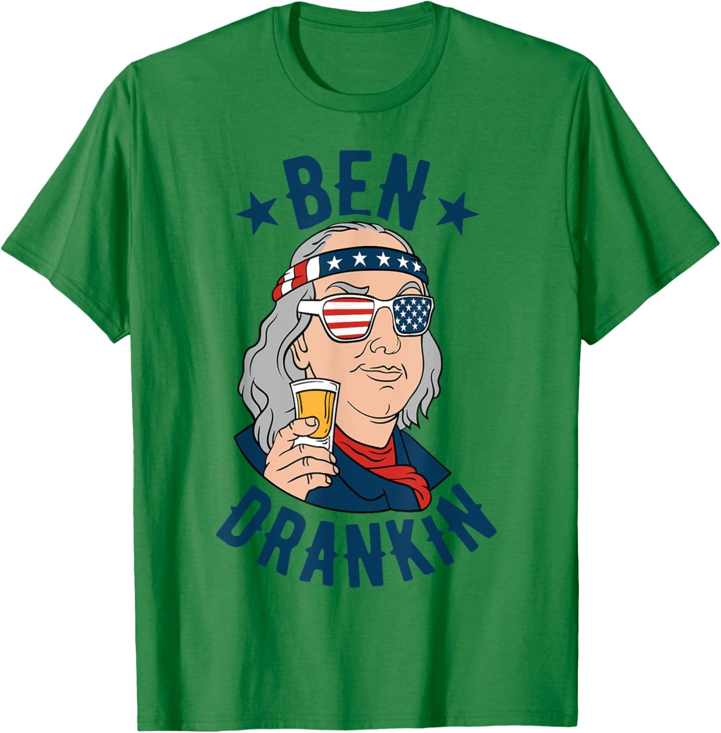 Ben Drankin 4th of July Funny Benjamin Franklin Drinking Women Men T-Shirt - T-Shirt | Irish Green
