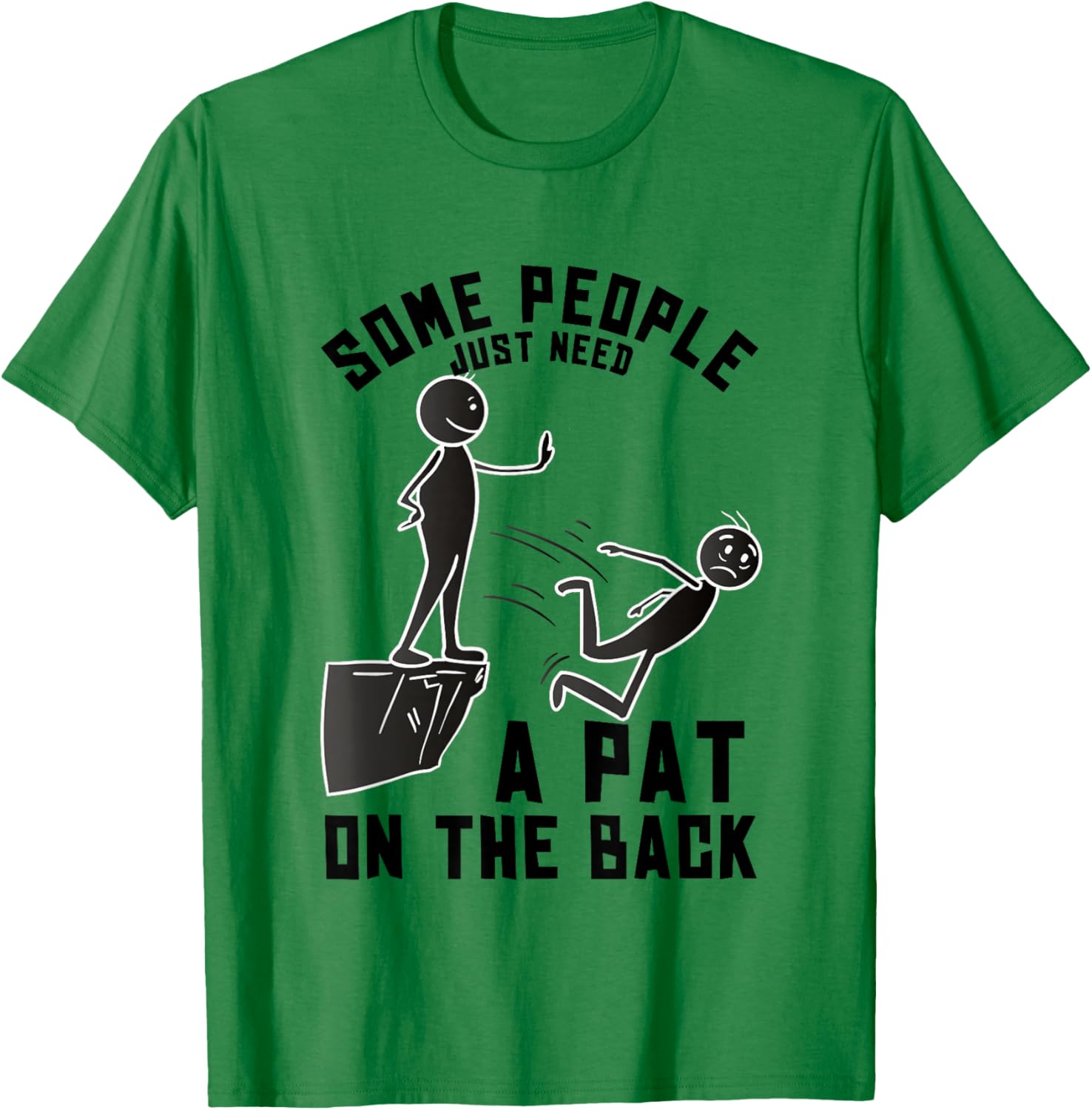 Pat On The Back Funny Adult Sarcastic Design T-Shirt - T-Shirt | Irish Green
