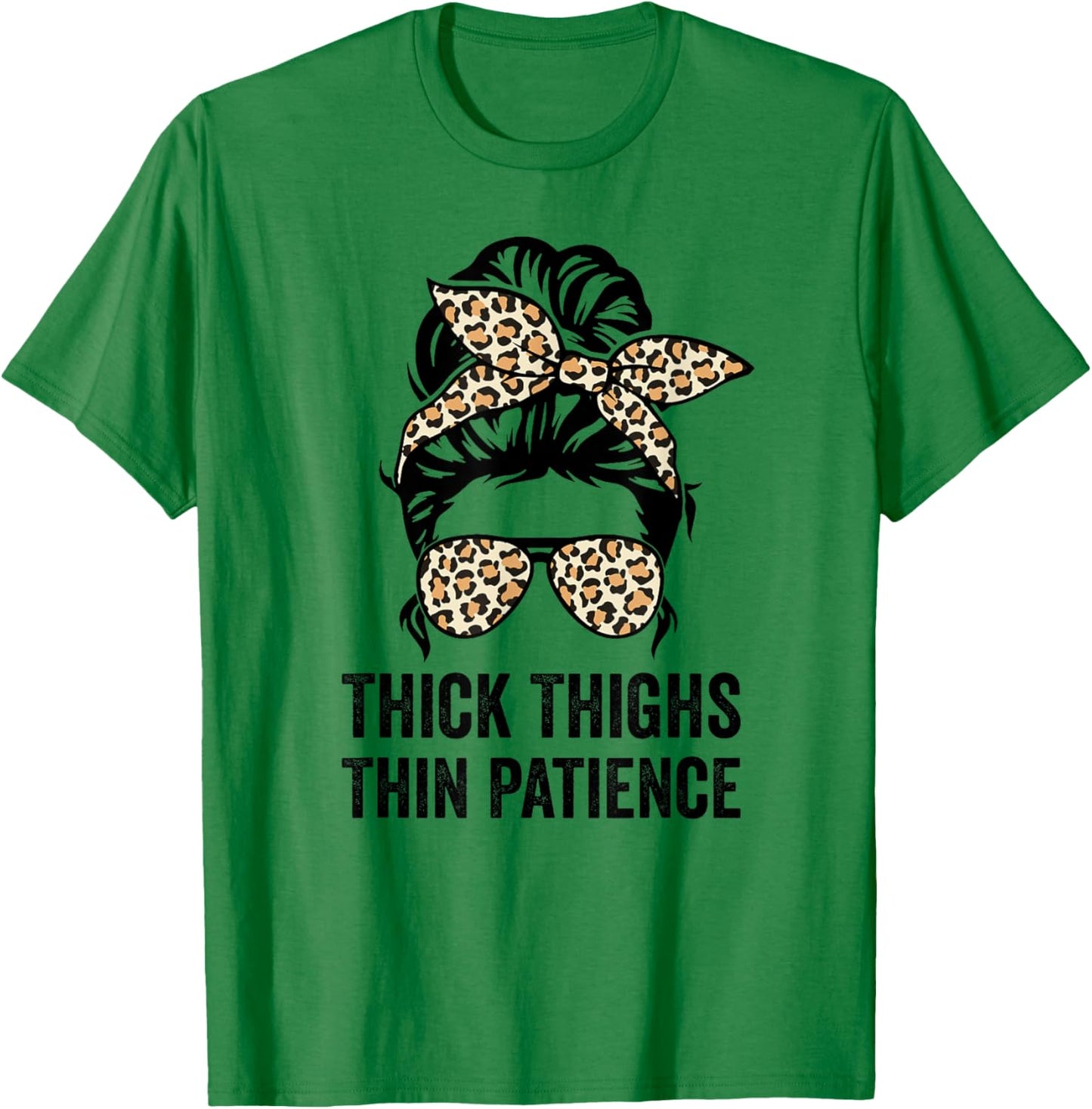 Thick Thighs Thin Patience, Fitness Workout Funny Gym T-Shirt - T-Shirt | Irish Green