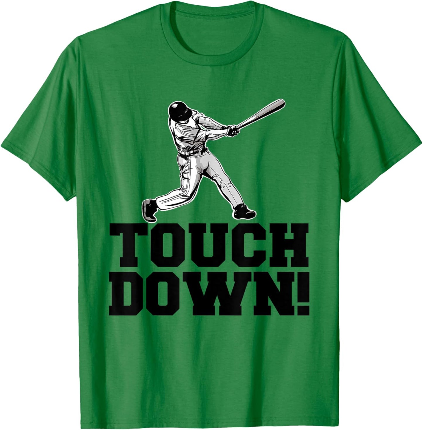 Baseball Touchdown funny Sarcastic Baseball Touchdown T-Shirt - T-Shirt | Irish Green