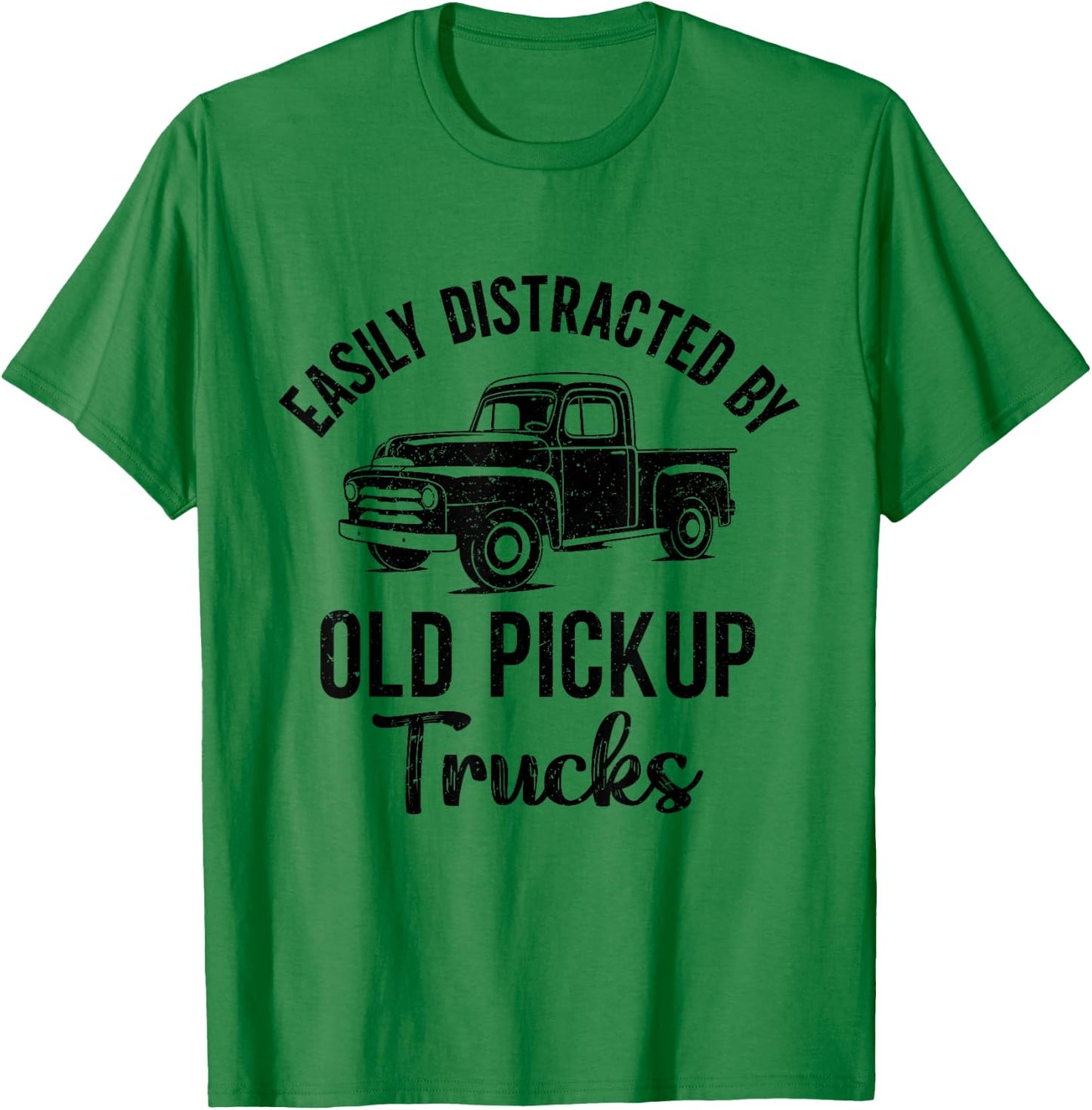 Easily Distracted By Old Pickup Trucks T-Shirt - T-Shirt | Irish Green