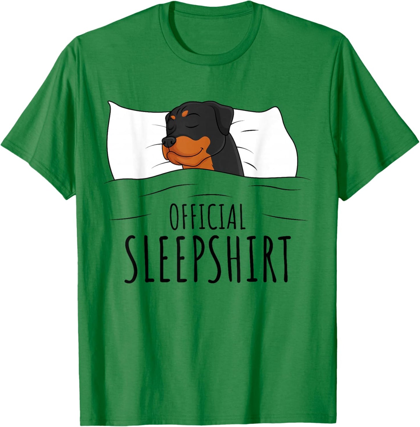 Rottweiler Dog Rottie Official Sleepshirt T-Shirt - T-Shirt | Irish Green