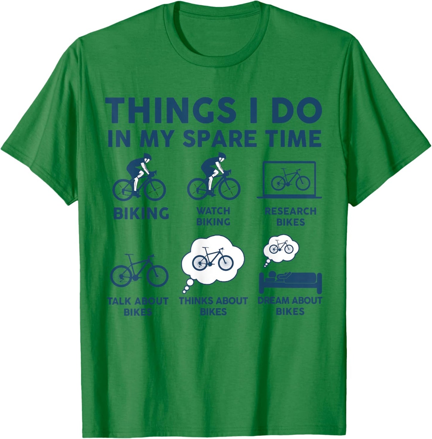 Things I Do In My Spare Time Mountain Bike Shirt Funny T-Shirt - T-Shirt | Irish Green