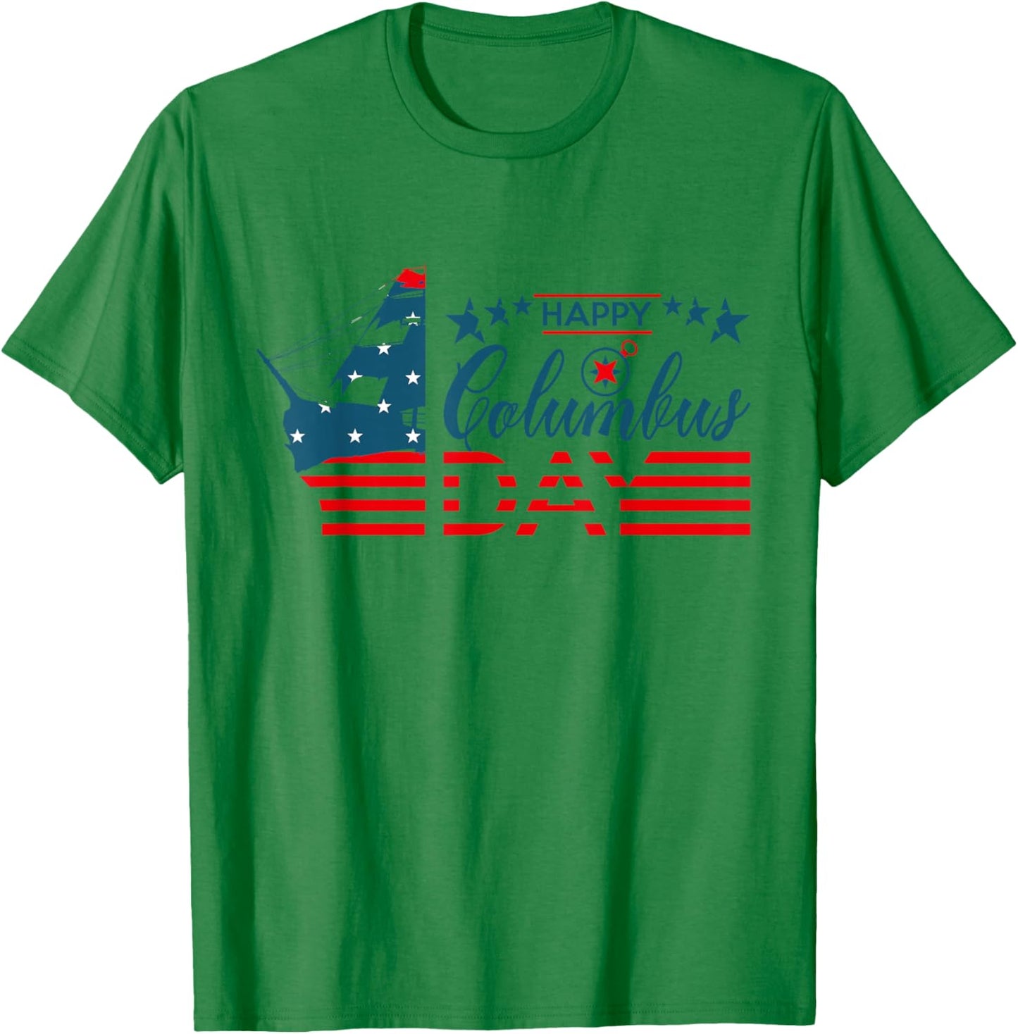 Happy Columbus Day, Columbus Day Design T-Shirt - T-Shirt | Irish Green
