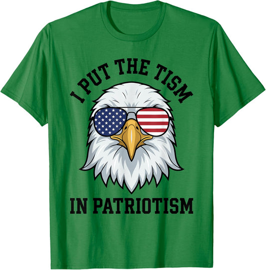 I Put The Tism in Patriotism Retro Eagle USA Flag 4th July T-Shirt - T-Shirt | Irish Green