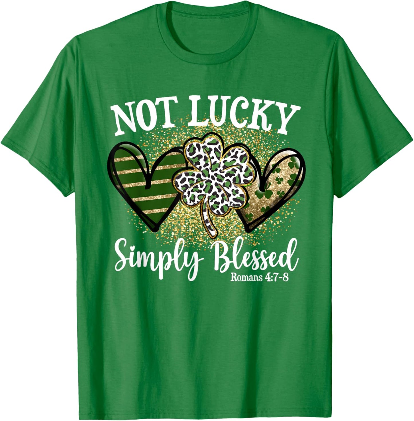 Not Lucky Just Blessed Leopard Shamrock St Patrick Day Faith T-Shirt - T-Shirt | Irish Green
