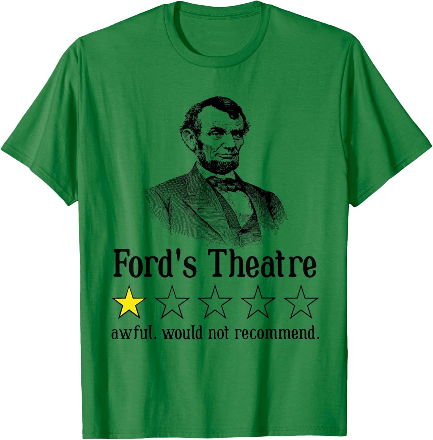 Abraham Lincoln Ford's Theatre Rating Small T-Shirt - T-Shirt | Irish Green