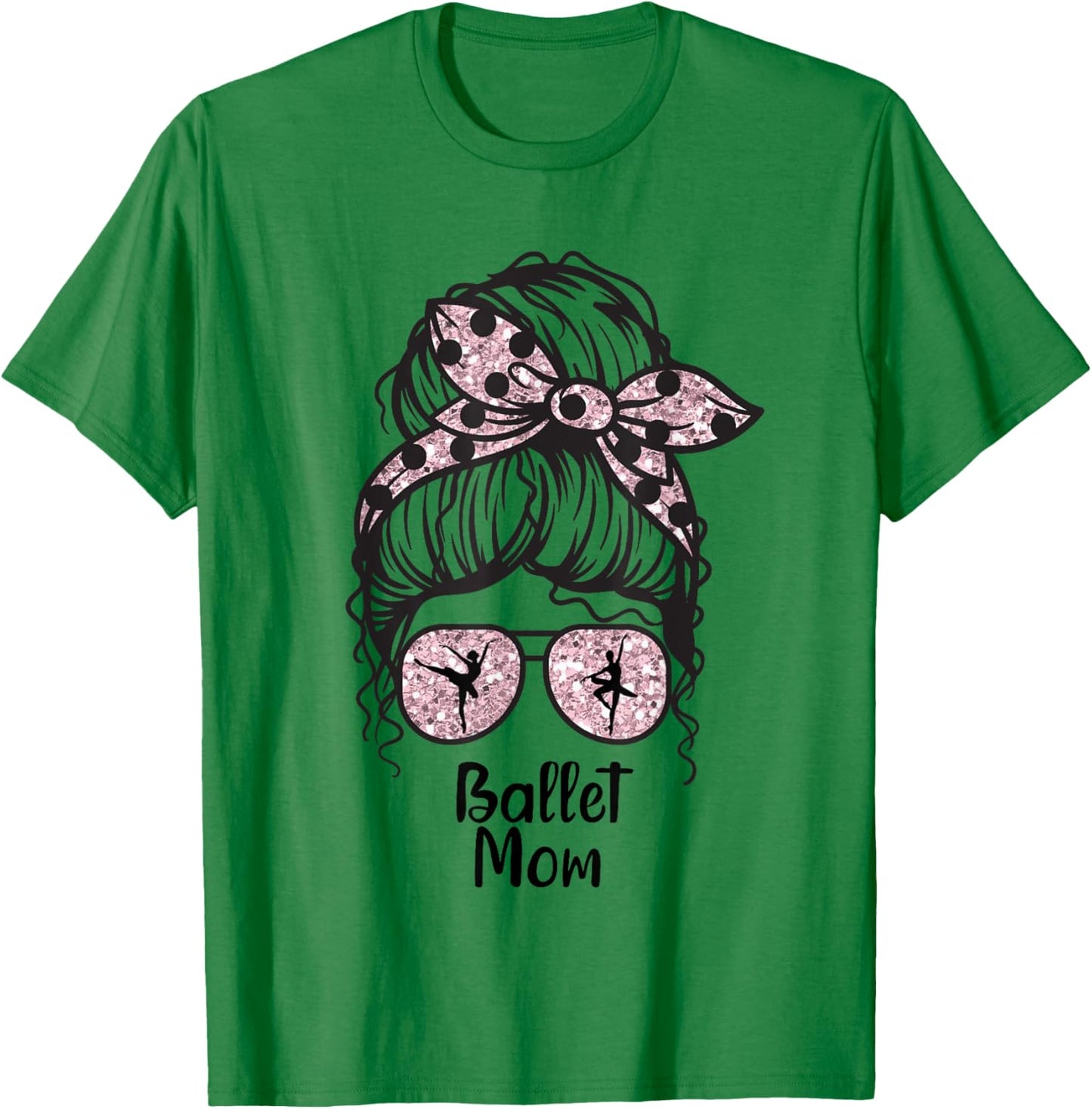 Ballet Mom messy bun ballerina funny dance mom T-Shirt - T-Shirt | Irish Green