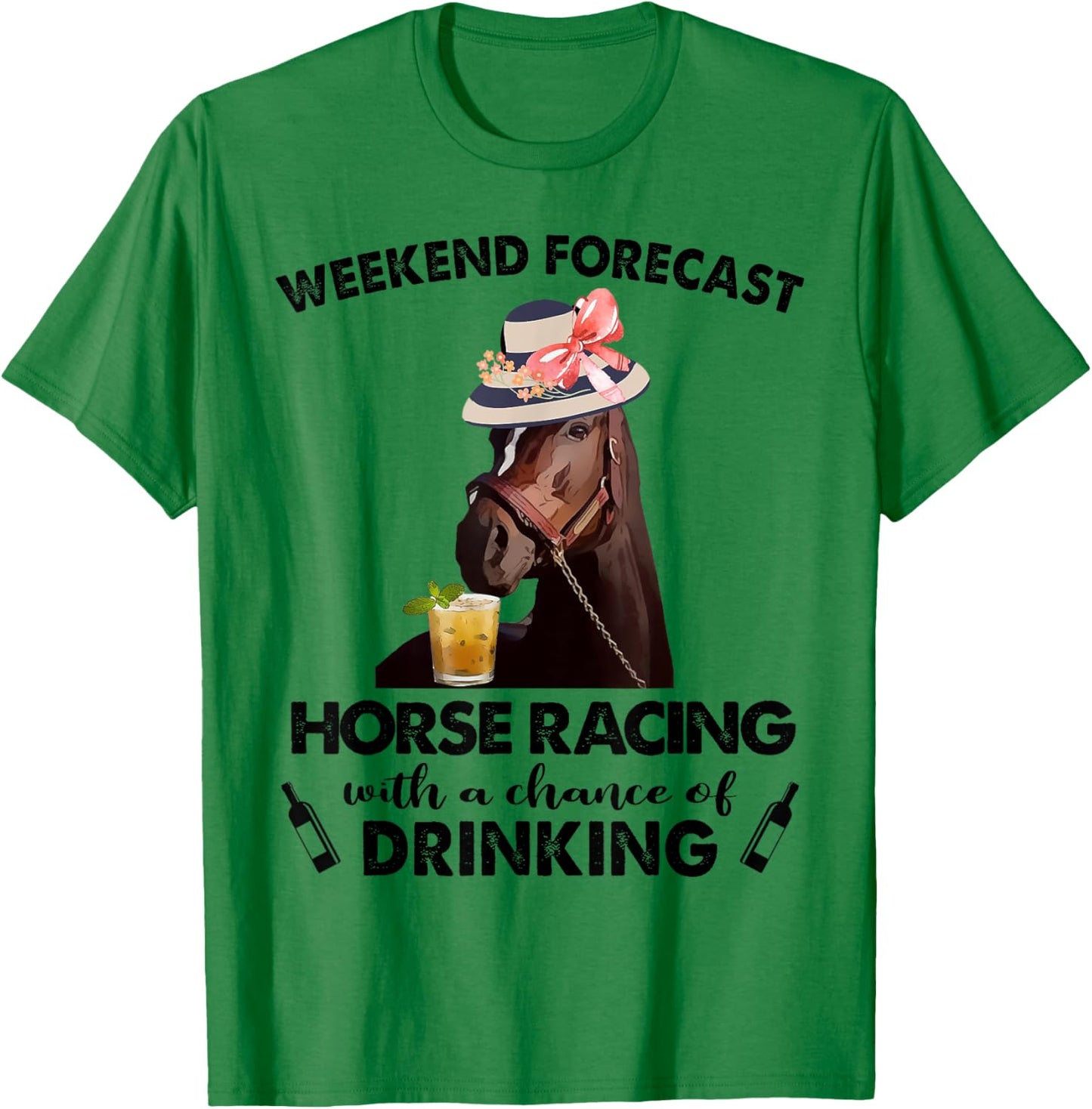 Weekend Forecast Horse Racing With A Chance Of Drinking T-Shirt - T-Shirt | Irish Green