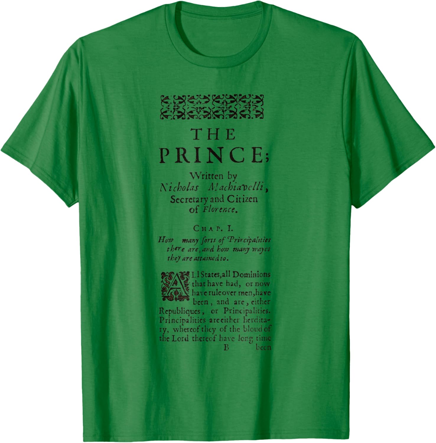 The Prince Niccolo Machiavelli First Page T-Shirt - T-Shirt | Irish Green