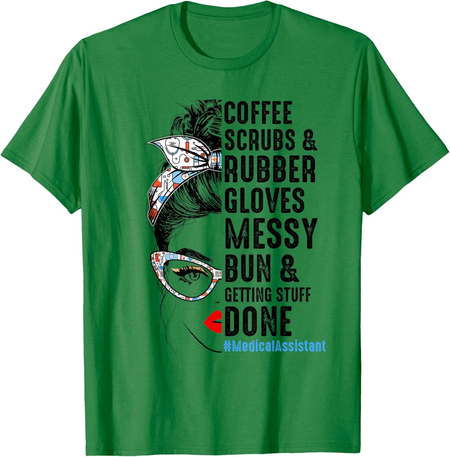 Medical Assistant Coffee Scrubs Rubber Gloves Nurses Week T-Shirt - T-Shirt | Irish Green