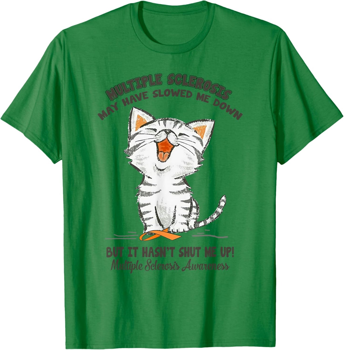 Multiple Sclerosis May Have Slowed Me Down Cat Lover Women T-Shirt - T-Shirt | Irish Green