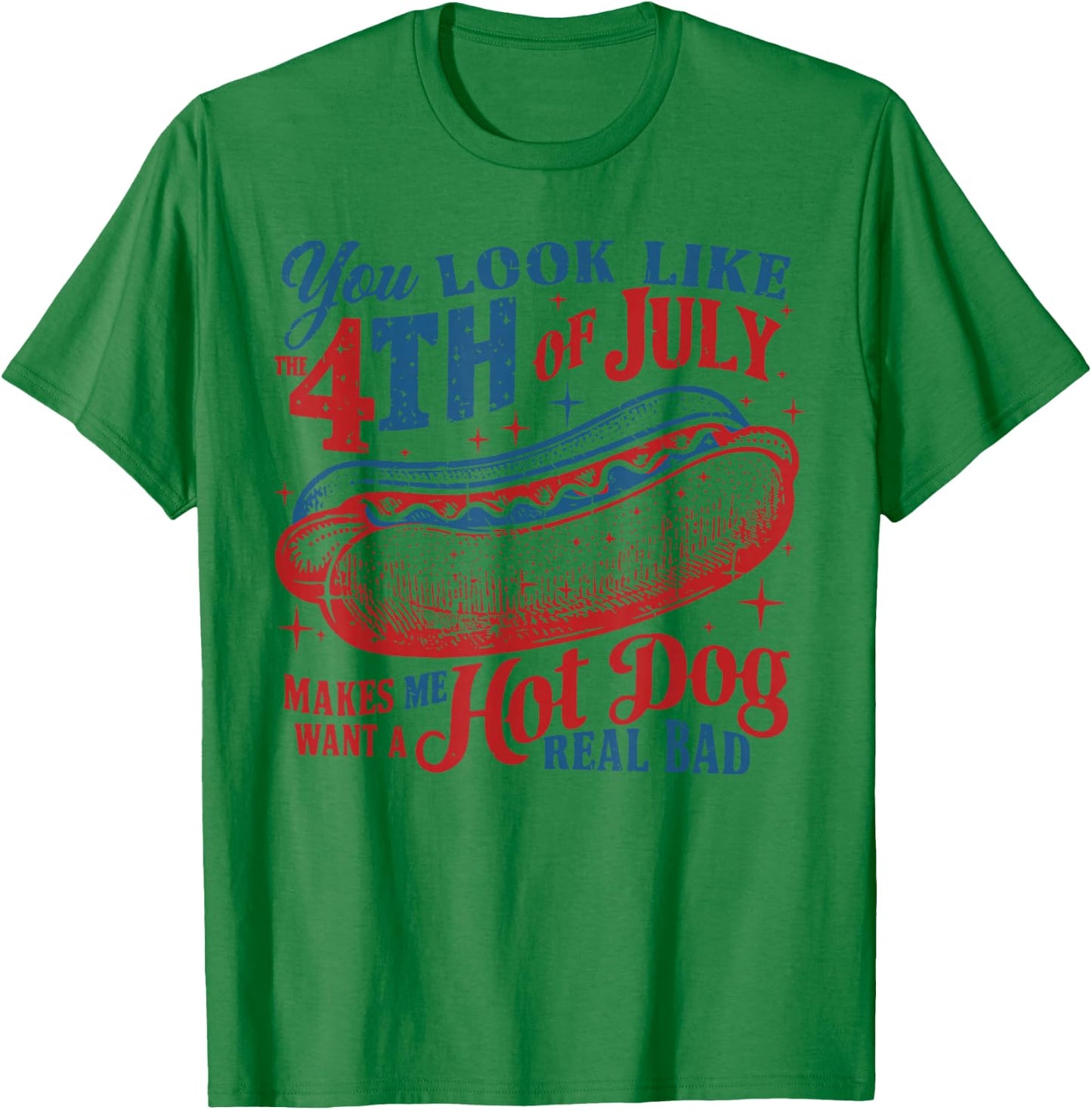 Funny You Look Like 4th Of July Hot Dog Wiener Men Women T-Shirt - T-Shirt | Irish Green