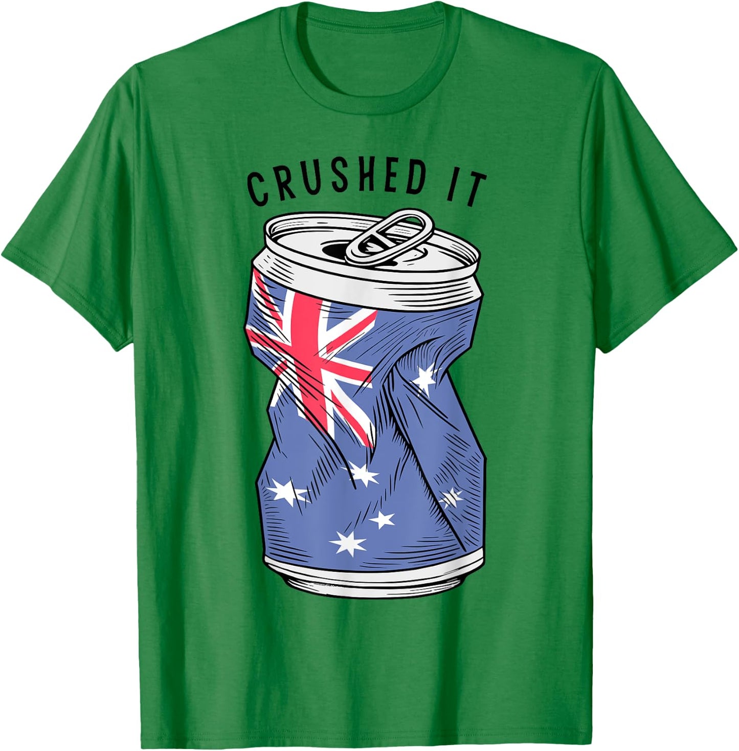Australian Flag Beer Can Australia Aussie Funny Crushed It T-Shirt - T-Shirt | Irish Green