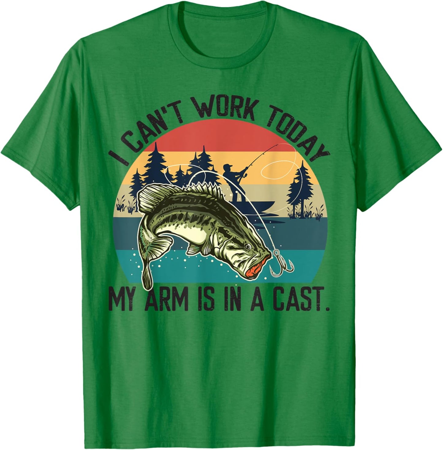 I Can't Work Today, My Arm Is In A Cast, Fishing Vintage T-Shirt - T-Shirt | Irish Green