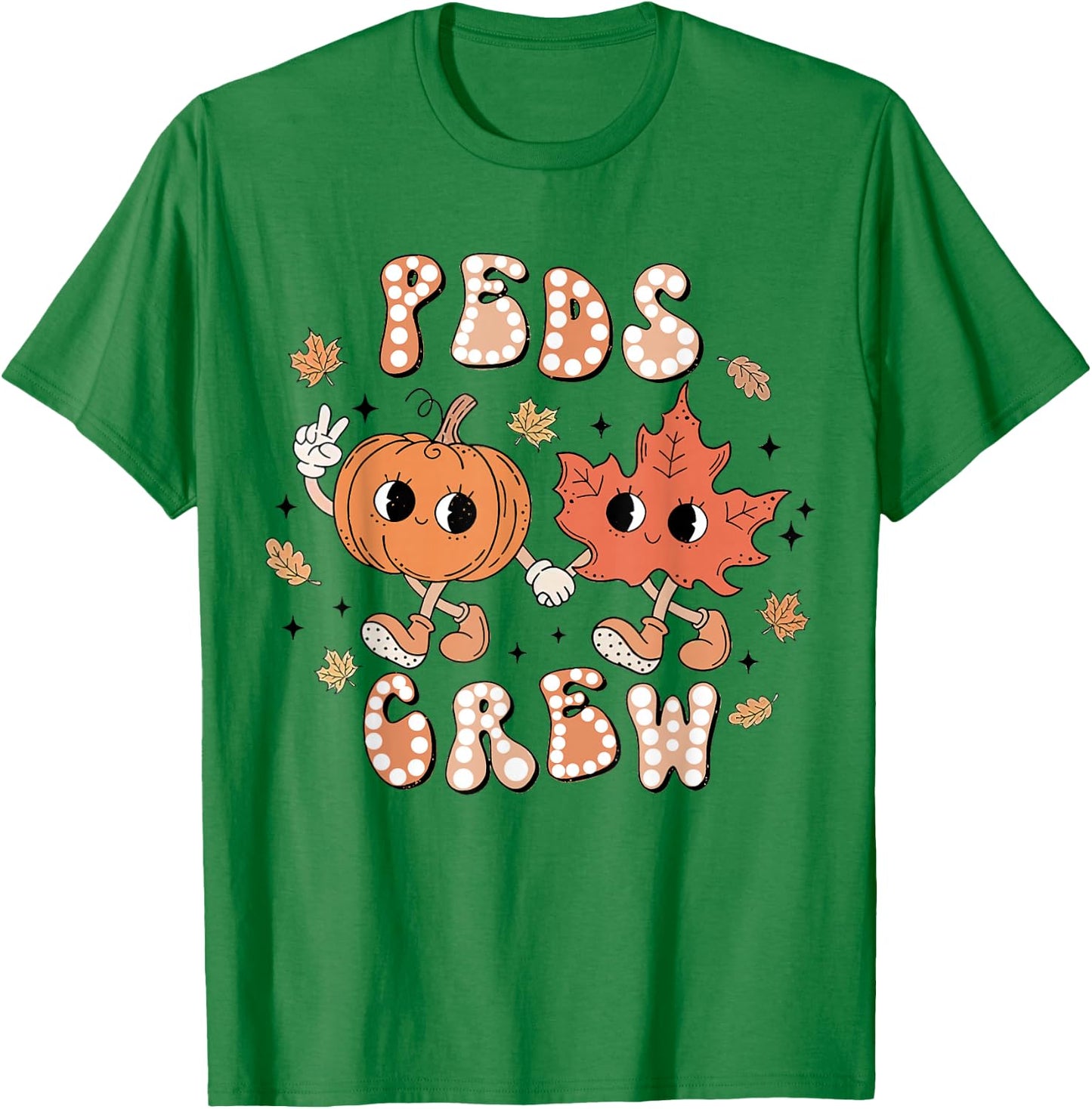 PEDS Crew Fall, Pediatric Fall Nurse, Nurse Medical T-Shirt - T-Shirt | Irish Green