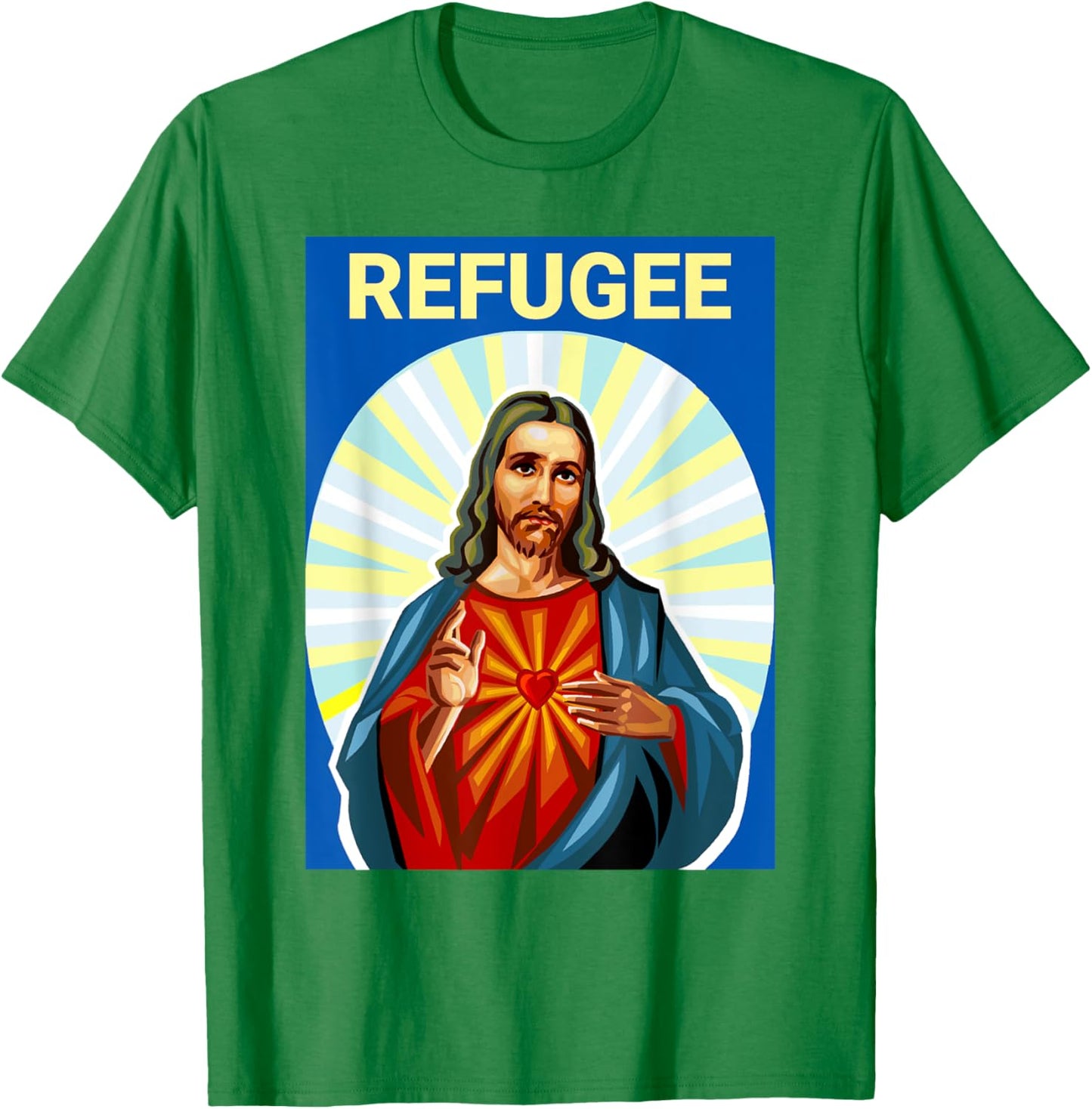 Jesus Christ was a Refugee Pro Immigrant Immigration T-Shirt - T-Shirt | Irish Green