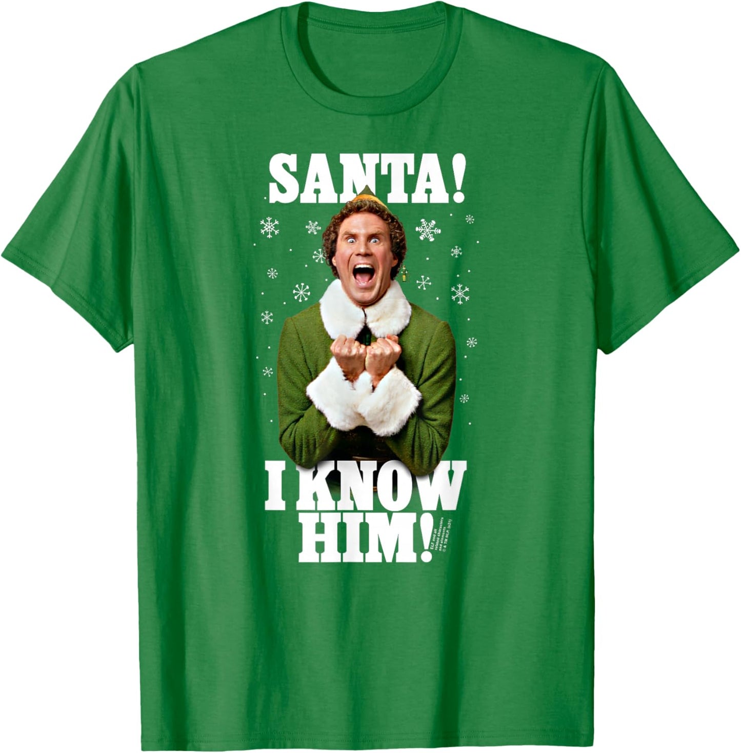 Elf Santa! I Know Him! Buddy Funny Christmas T-Shirt - T-Shirt | Irish Green