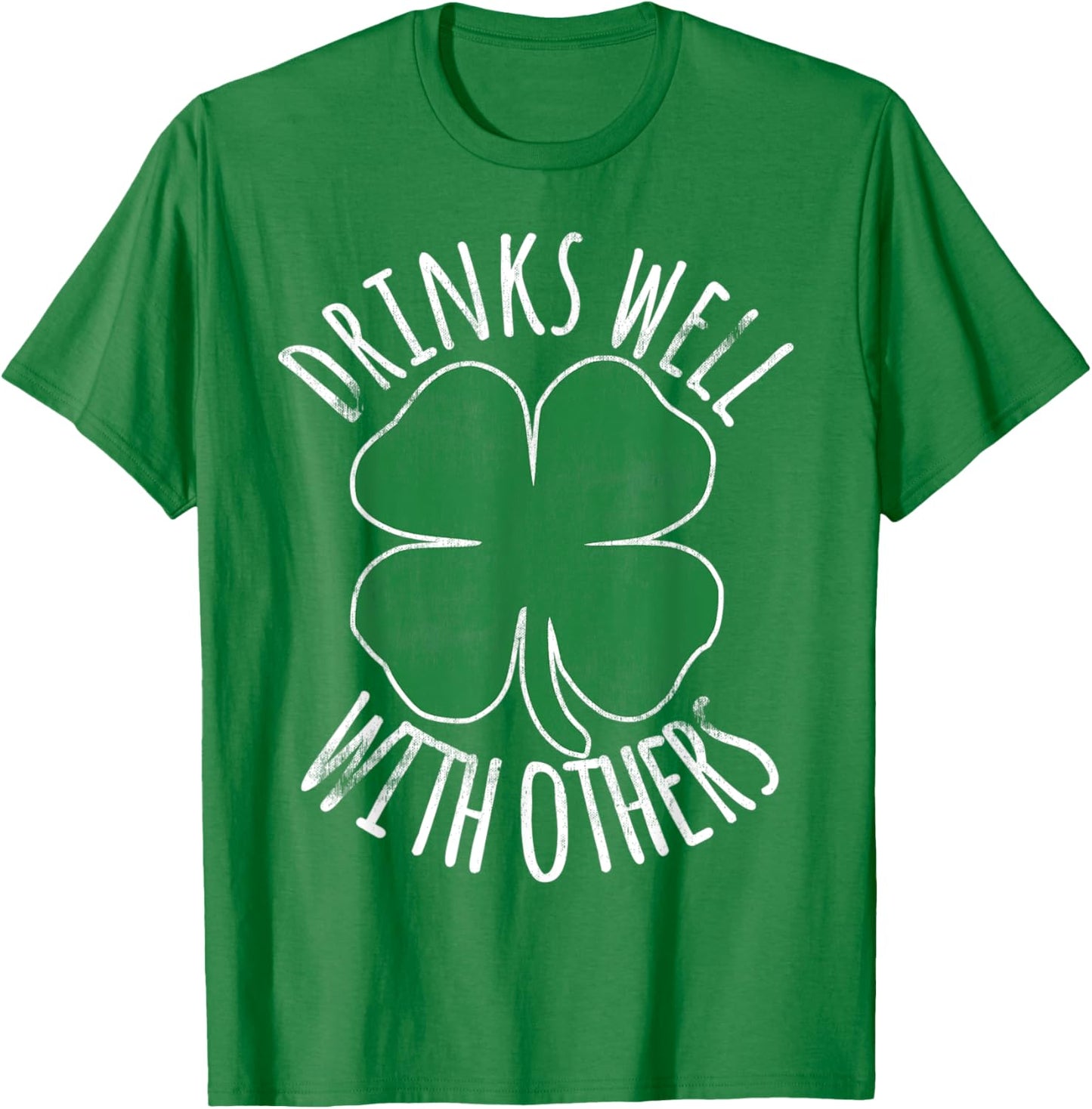 Drinks Well With Others Gift St. Patrick's Day Beer Drunk T-Shirt - T-Shirt | Irish Green