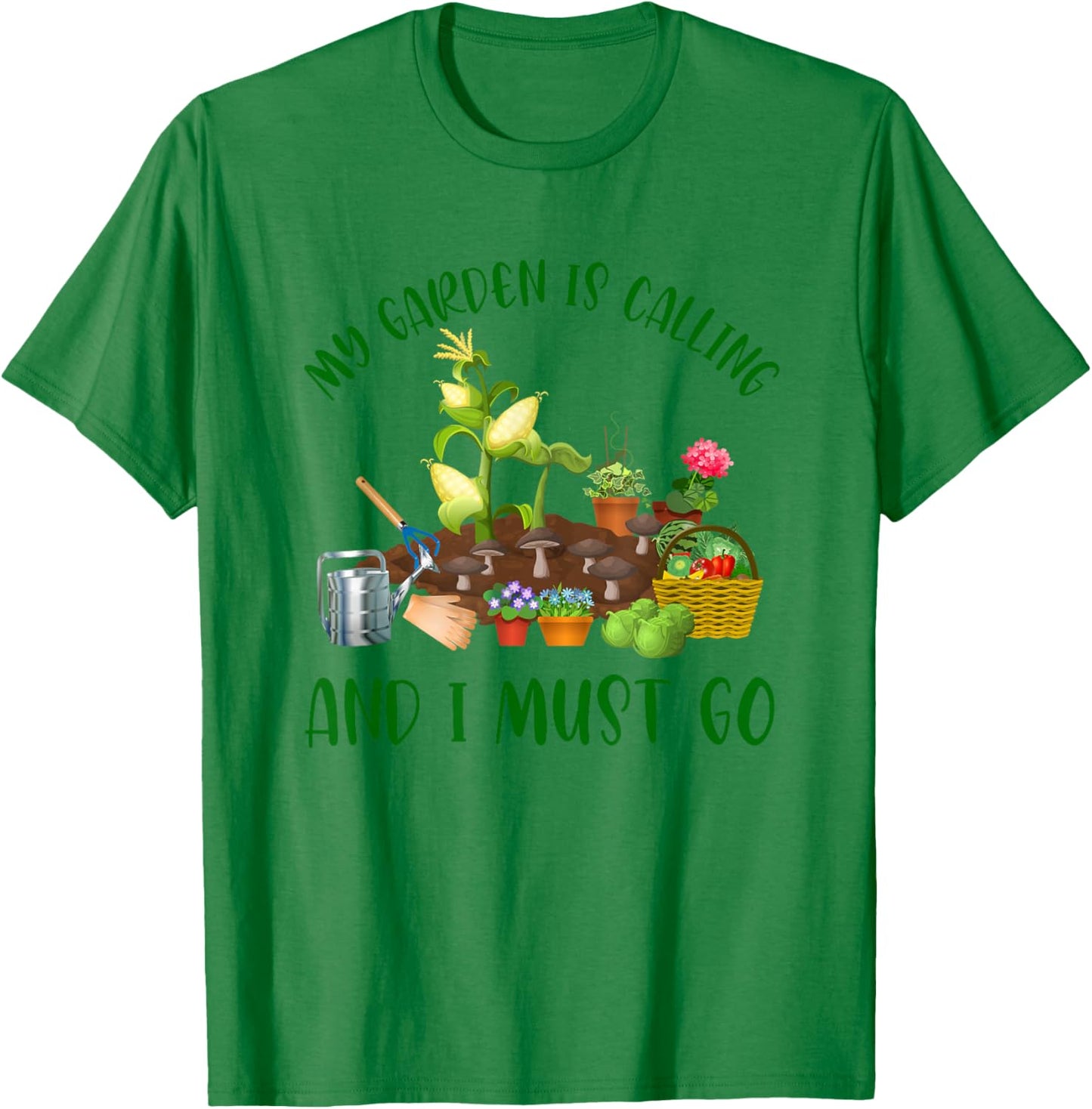 My Garden Is Calling And I Must Go Funny Gardener Gardening T-Shirt - T-Shirt | Irish Green