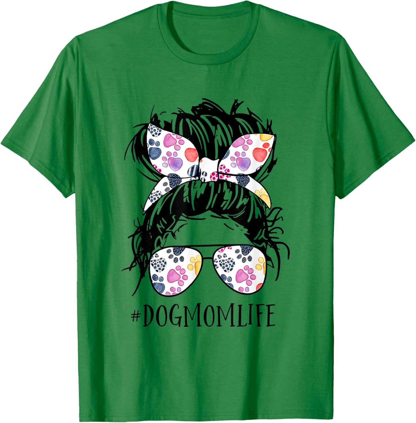 Hair Bun Dog Mom Life Messy Bun Hair Mother's Day Women T-Shirt - T-Shirt | Irish Green