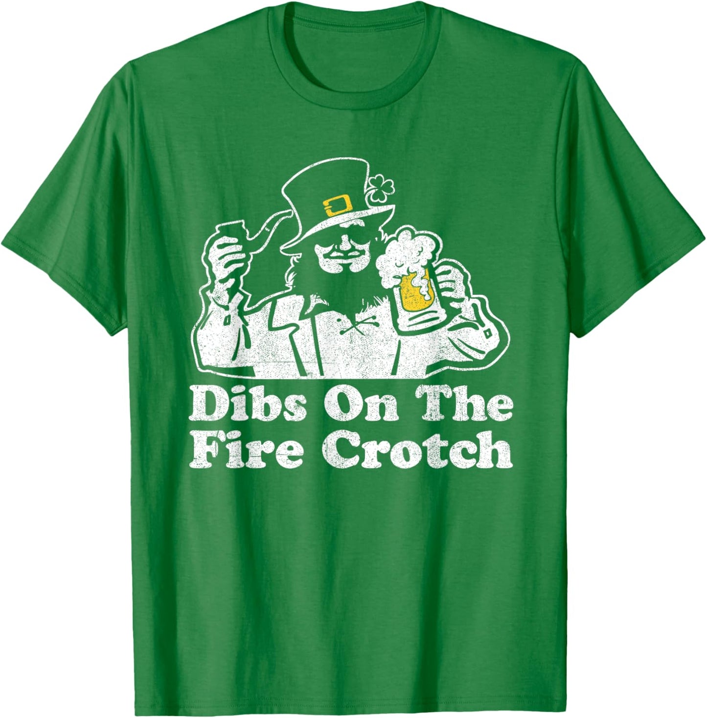 Funny Dibs On The Fire Crotch Leprechaun St Patrick's Day T-Shirt - T-Shirt | Irish Green