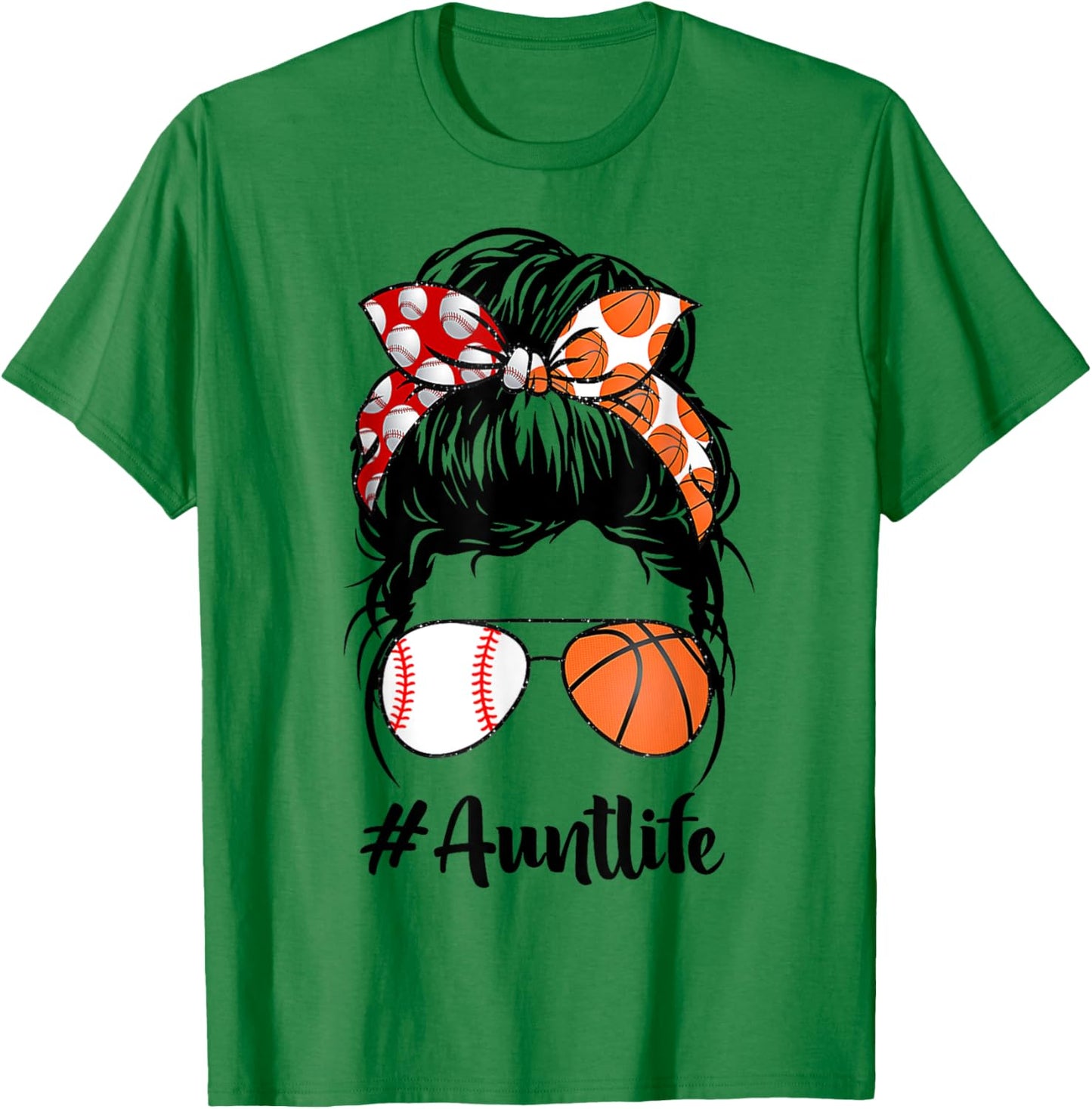 Aunt Life Baseball Basketball Aunt messy bun Mother's Day T-Shirt - T-Shirt | Irish Green