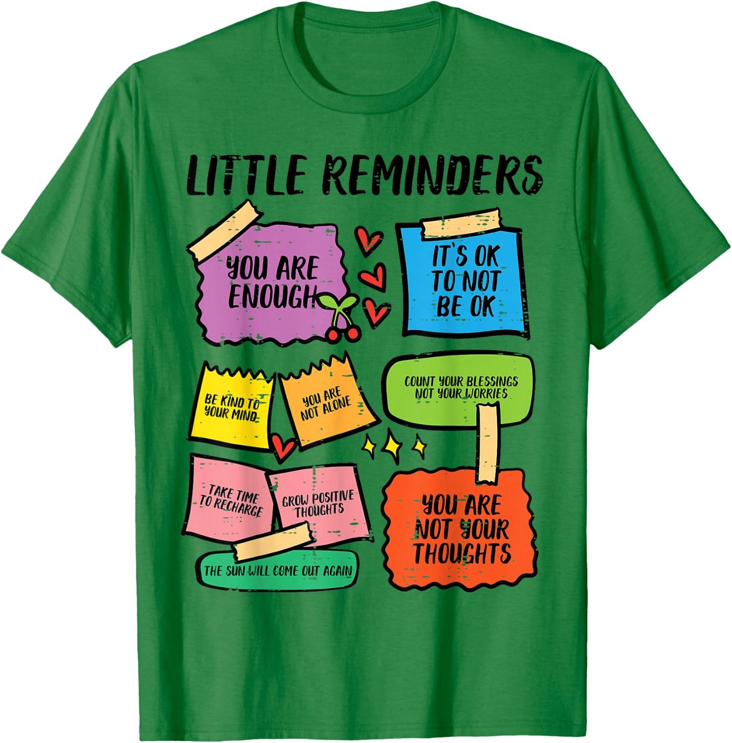 Mental Health Reminders Aware Counselor Therapist Women Men T-Shirt - T-Shirt | Irish Green