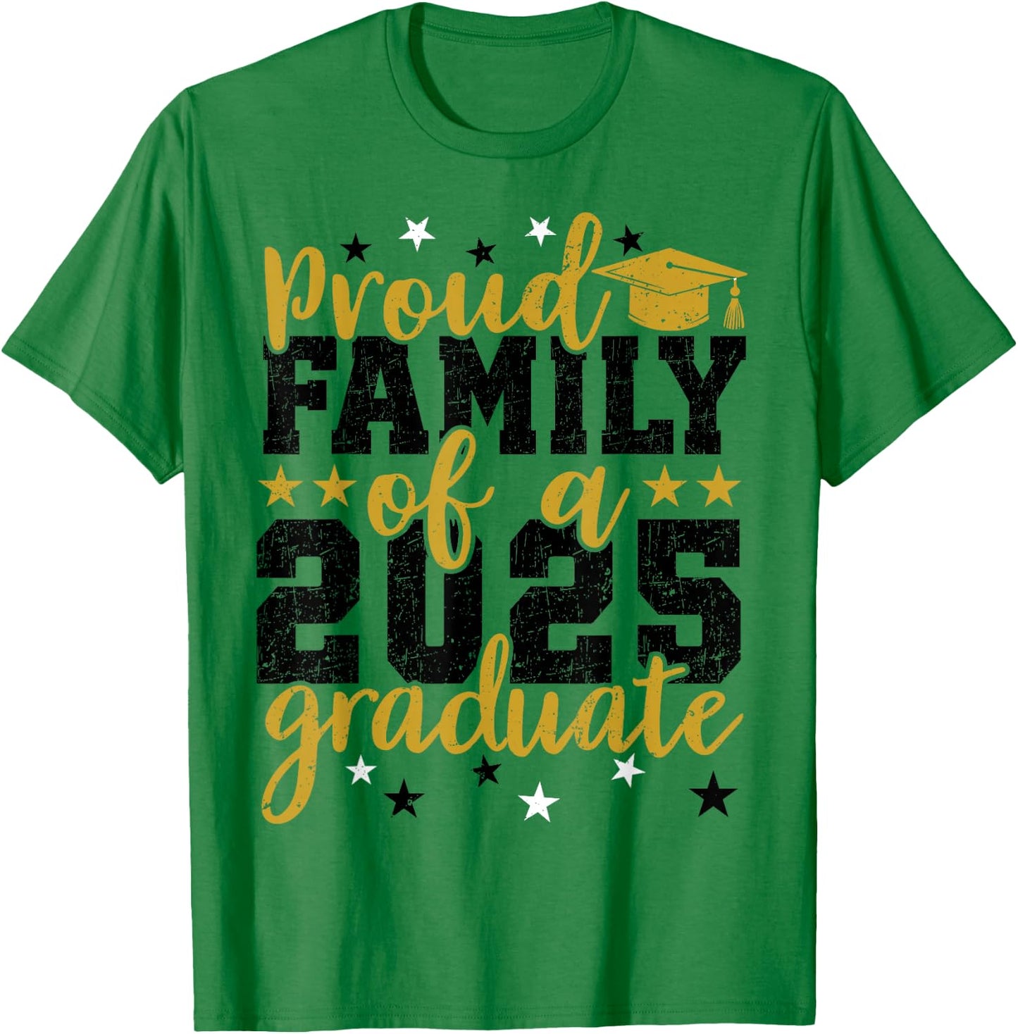 Proud Family of a class of 2025 graduate for graduation T-Shirt - T-Shirt | Irish Green