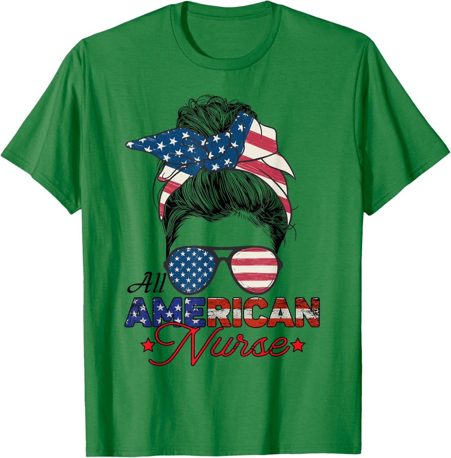 All American Nurse 4th July Messy Bun Us Flag T-Shirt - T-Shirt | Irish Green