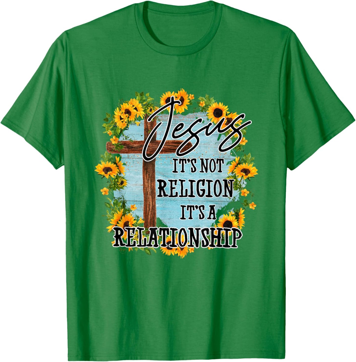 Jesus it's not religion its a relationship T-Shirt - T-Shirt | Irish Green