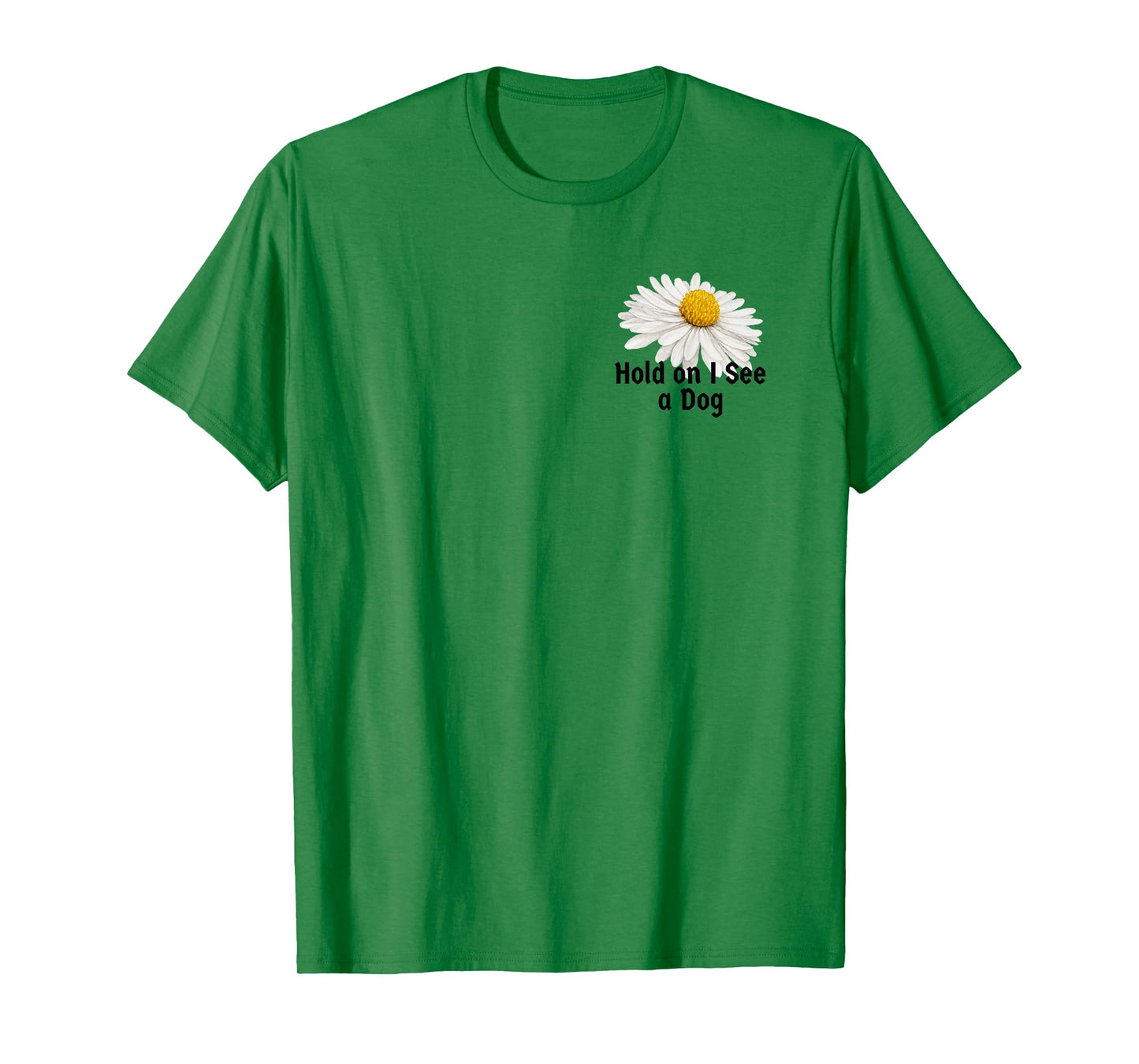 Vintage Botanical Saying Hold on I See a Dog for Women Men T-Shirt