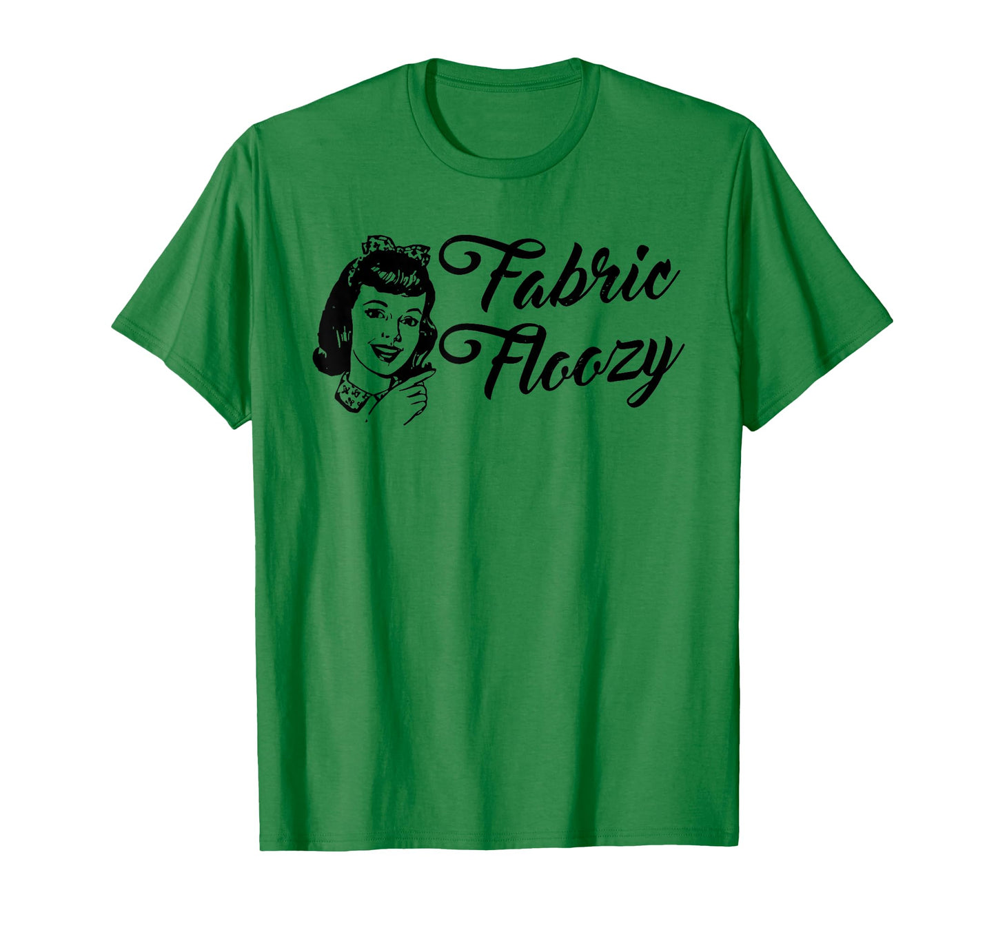 Fabric Floozy Funny design T-Shirt