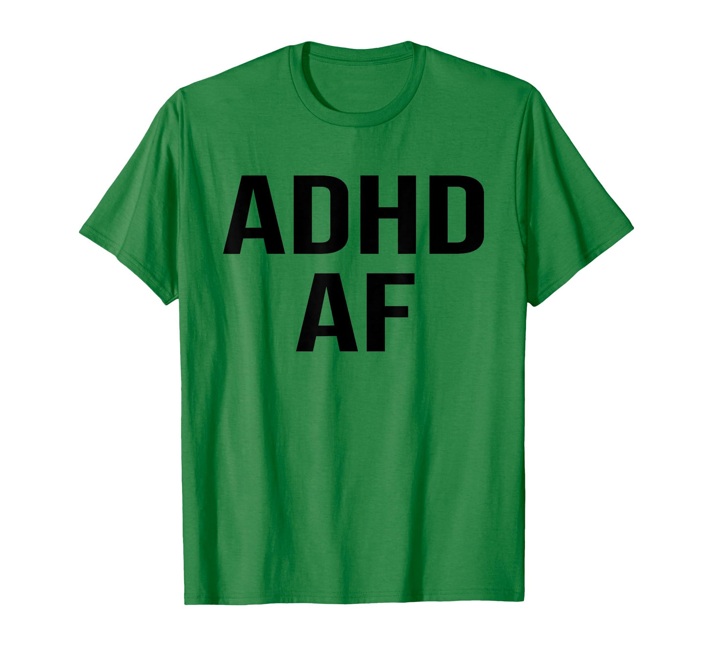 ADHD AF ADHD Adult Humor Funny ADHD T-Shirt